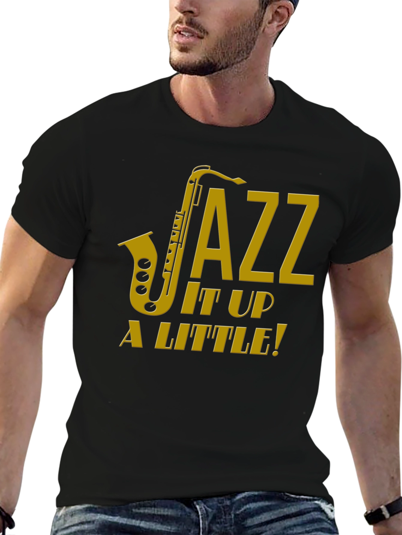 Jazz It Up a Little! T-Shirt