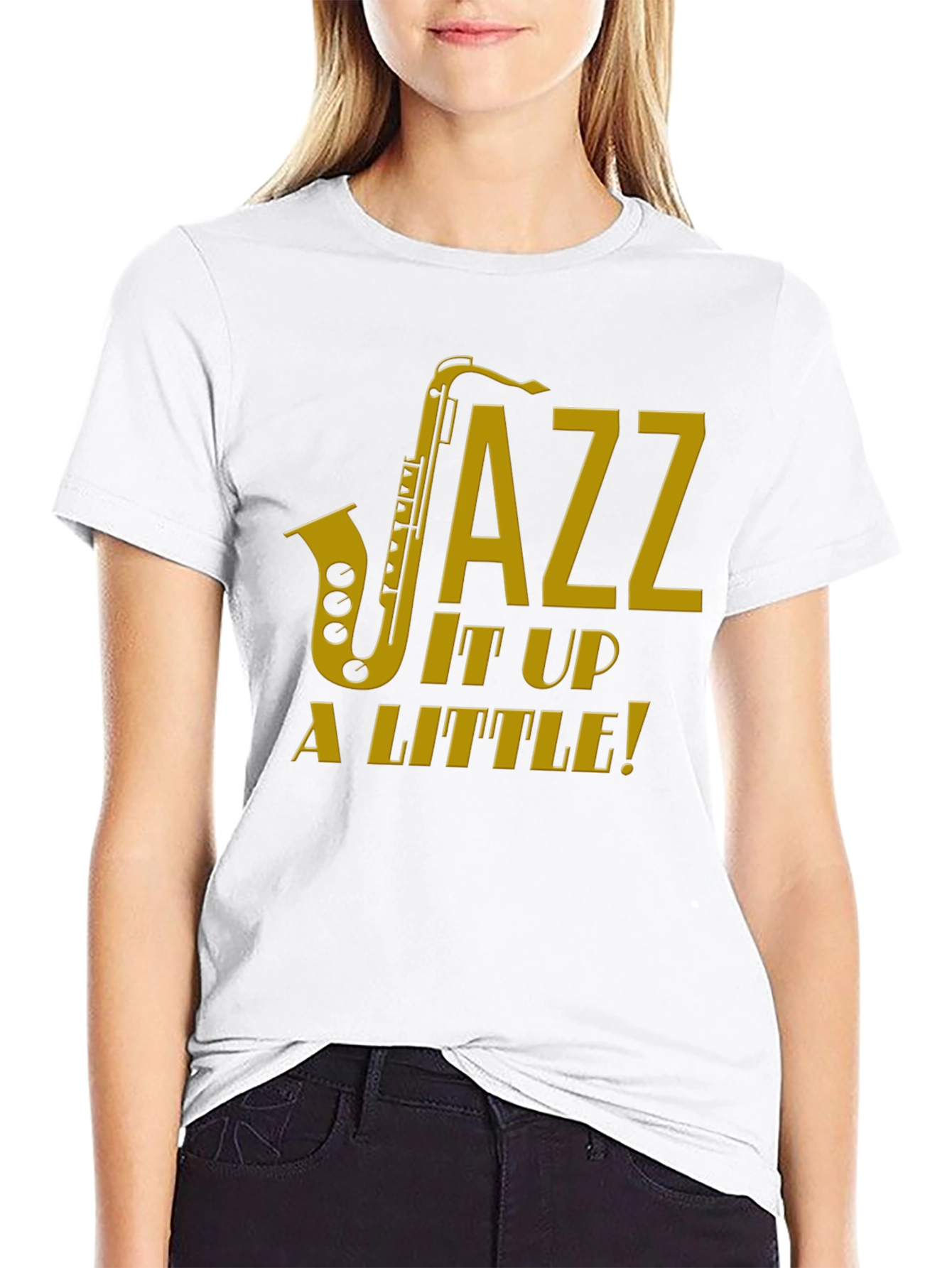 Jazz It Up a Little! T-Shirt