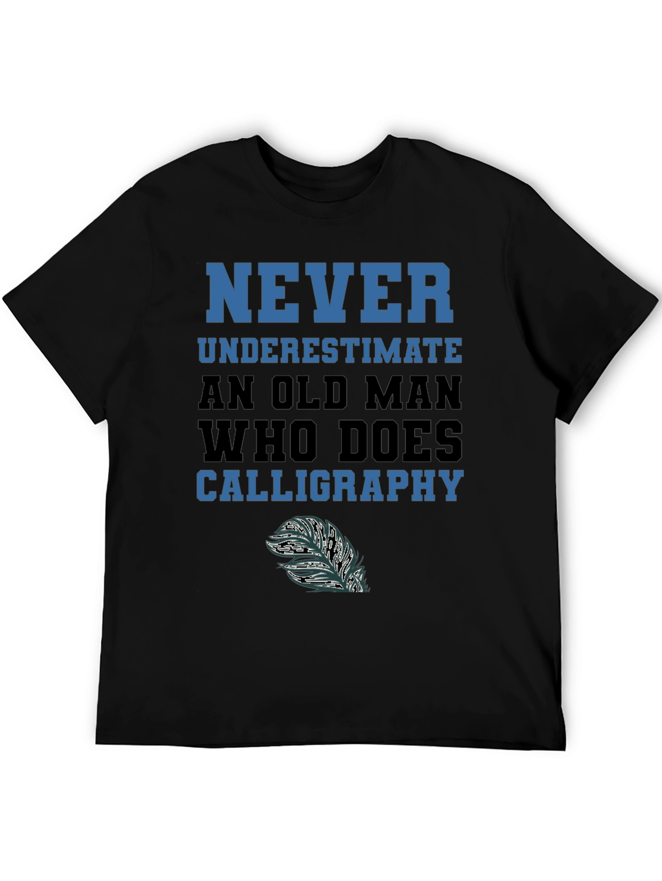 Never Underestimate Calligraphy Old Man T-Shirt