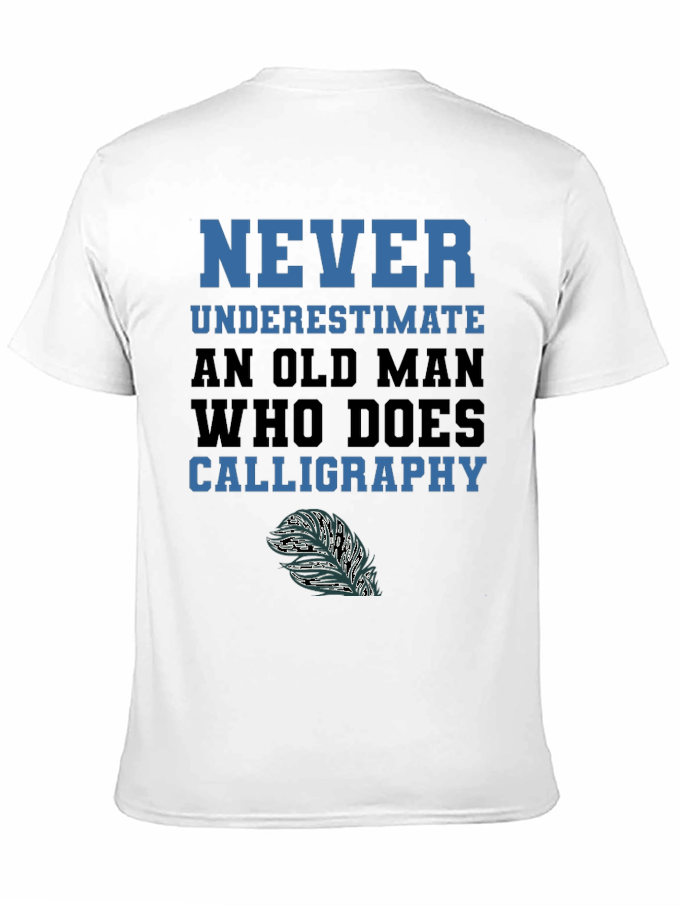 Never Underestimate Calligraphy Old Man T-Shirt