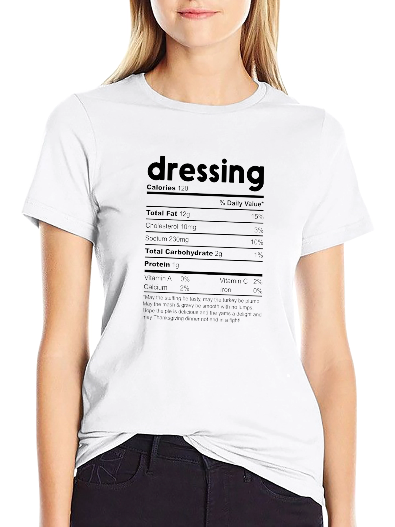 Dressing Nutrition Facts Funny Thanksgiving T-Shirt