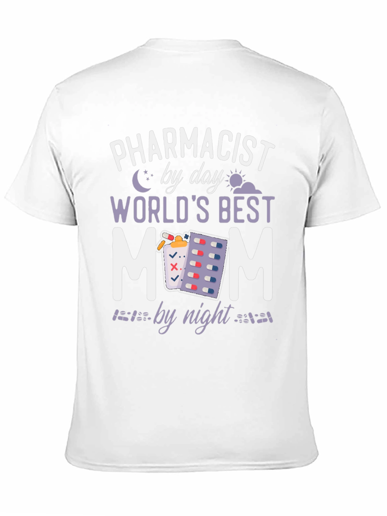 Pharmacist Mom T-Shirt: Day & Night