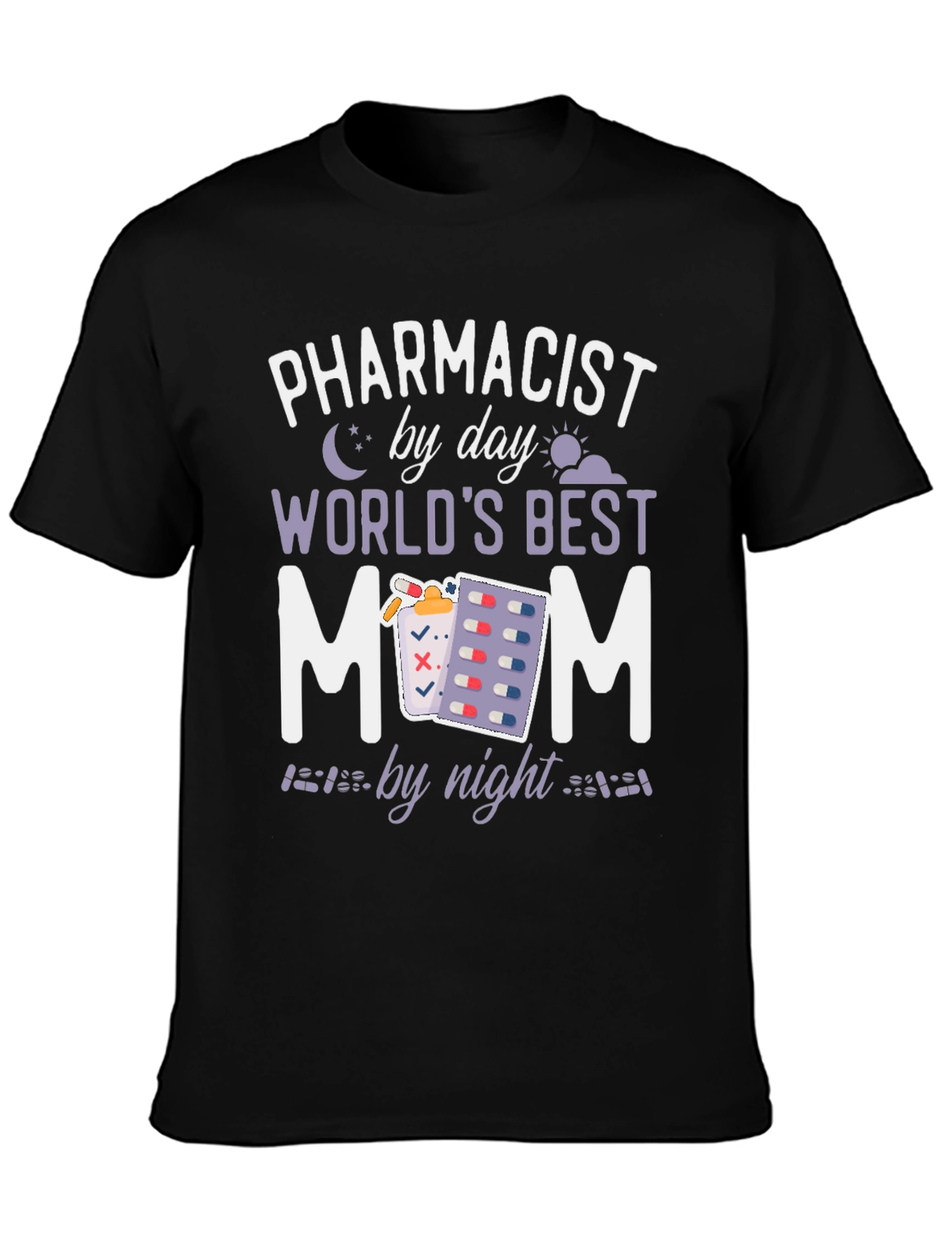 Pharmacist Mom T-Shirt: Day & Night