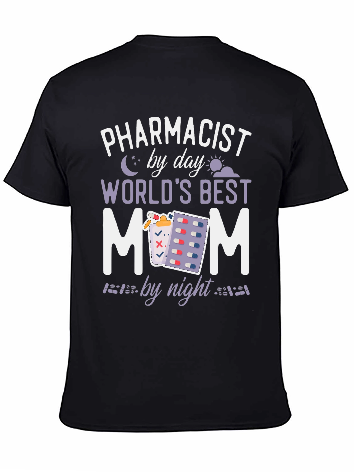 Pharmacist Mom T-Shirt: Day & Night