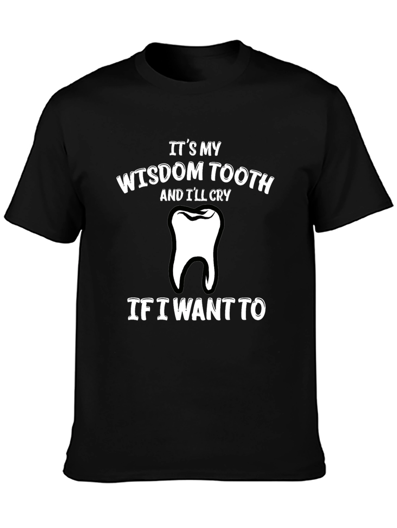 Wisdom Tooth Graphic T-Shirt - Funny and Comfortable!