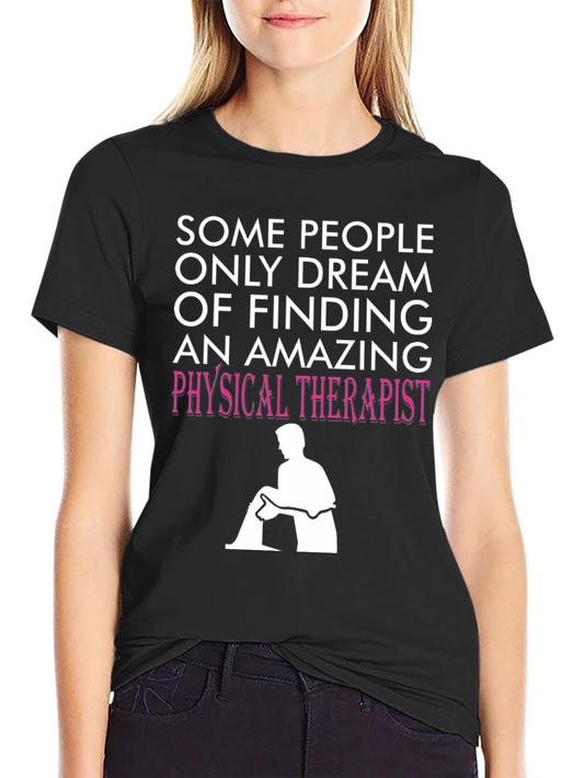 Amazing Physical Therapist Graphic T-Shirt
