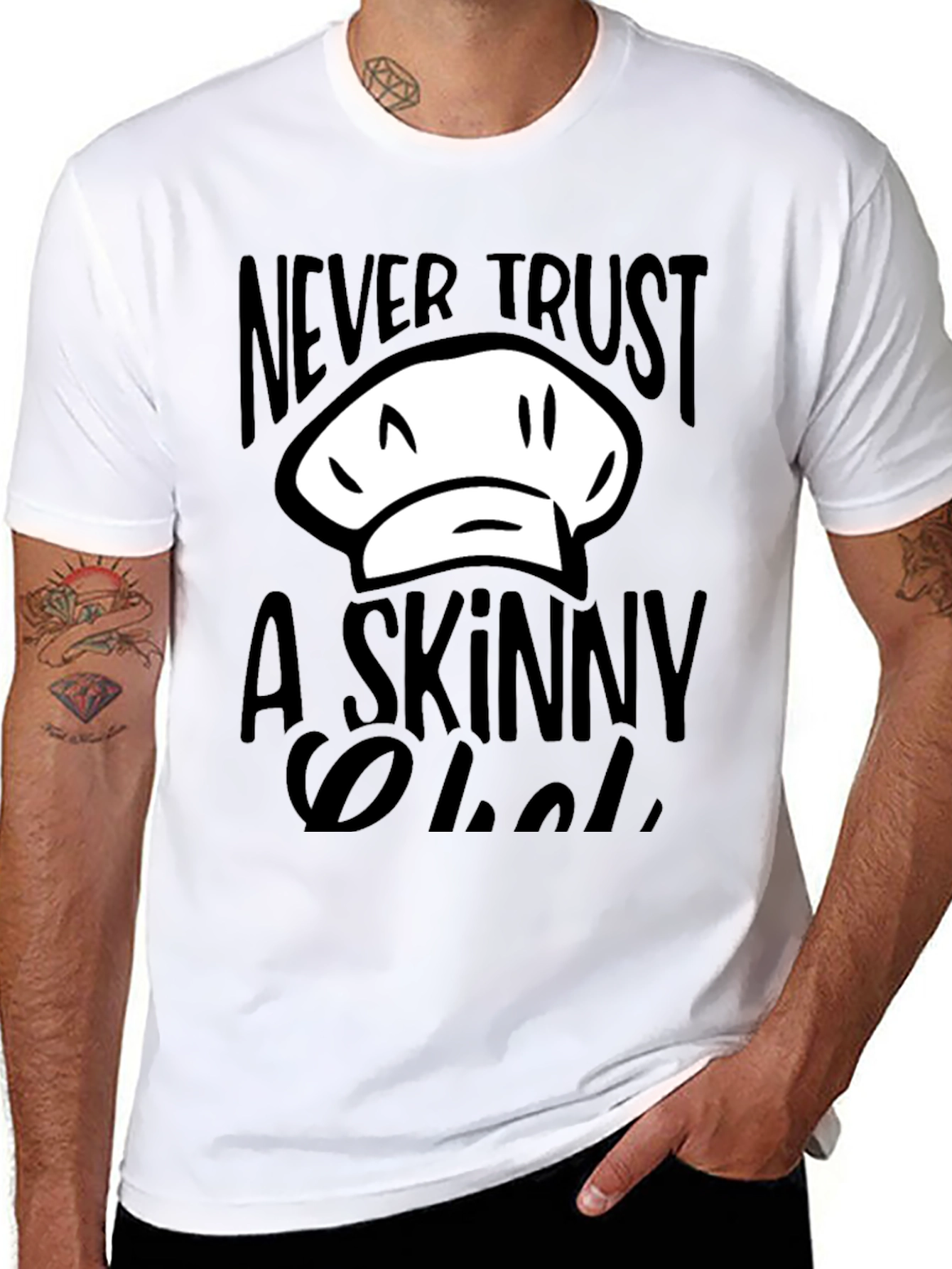 Never Trust a Skinny Chef T-Shirt