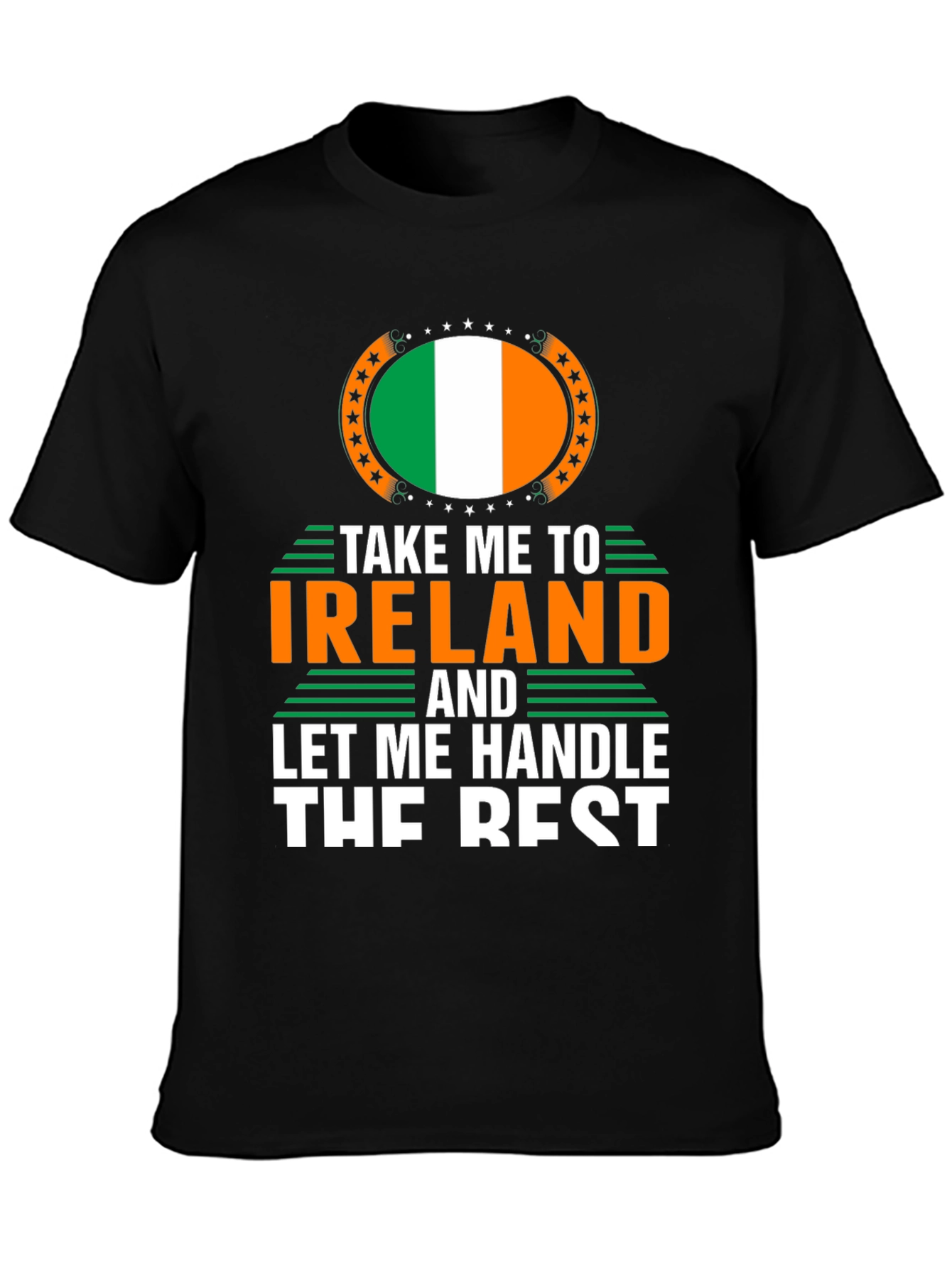 Ireland Graphic Tee - Take Me To Ireland T-Shirt