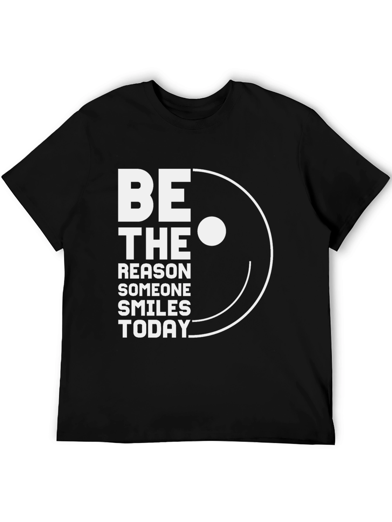 Be The Reason T-Shirt - Motivational Smile Tee