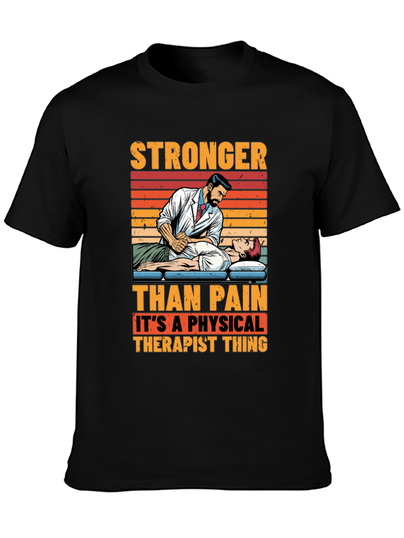 Stronger Than Pain Therapist Graphic T-Shirt