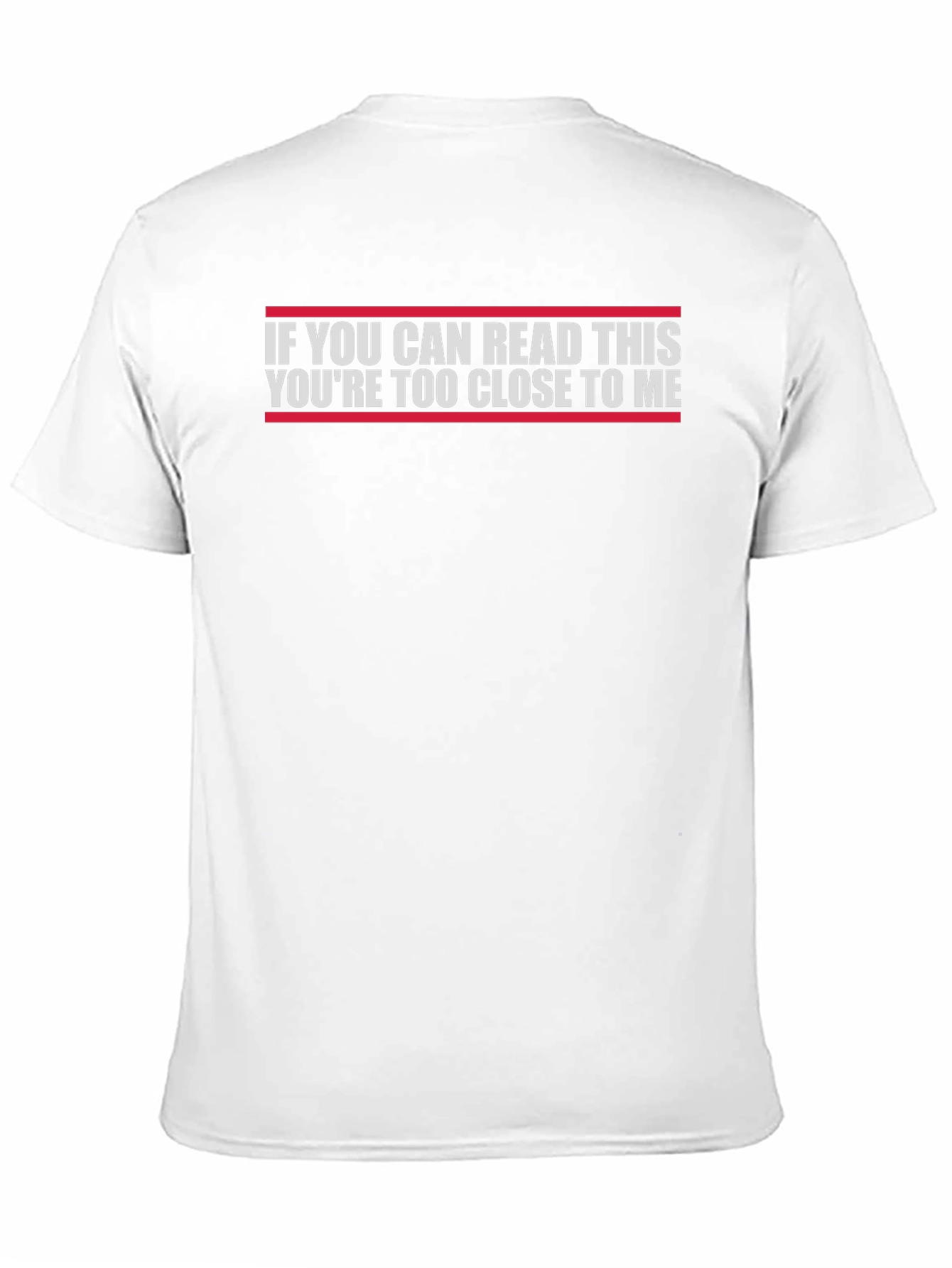 Funny Sarcastic T-Shirt - If You Can Read This