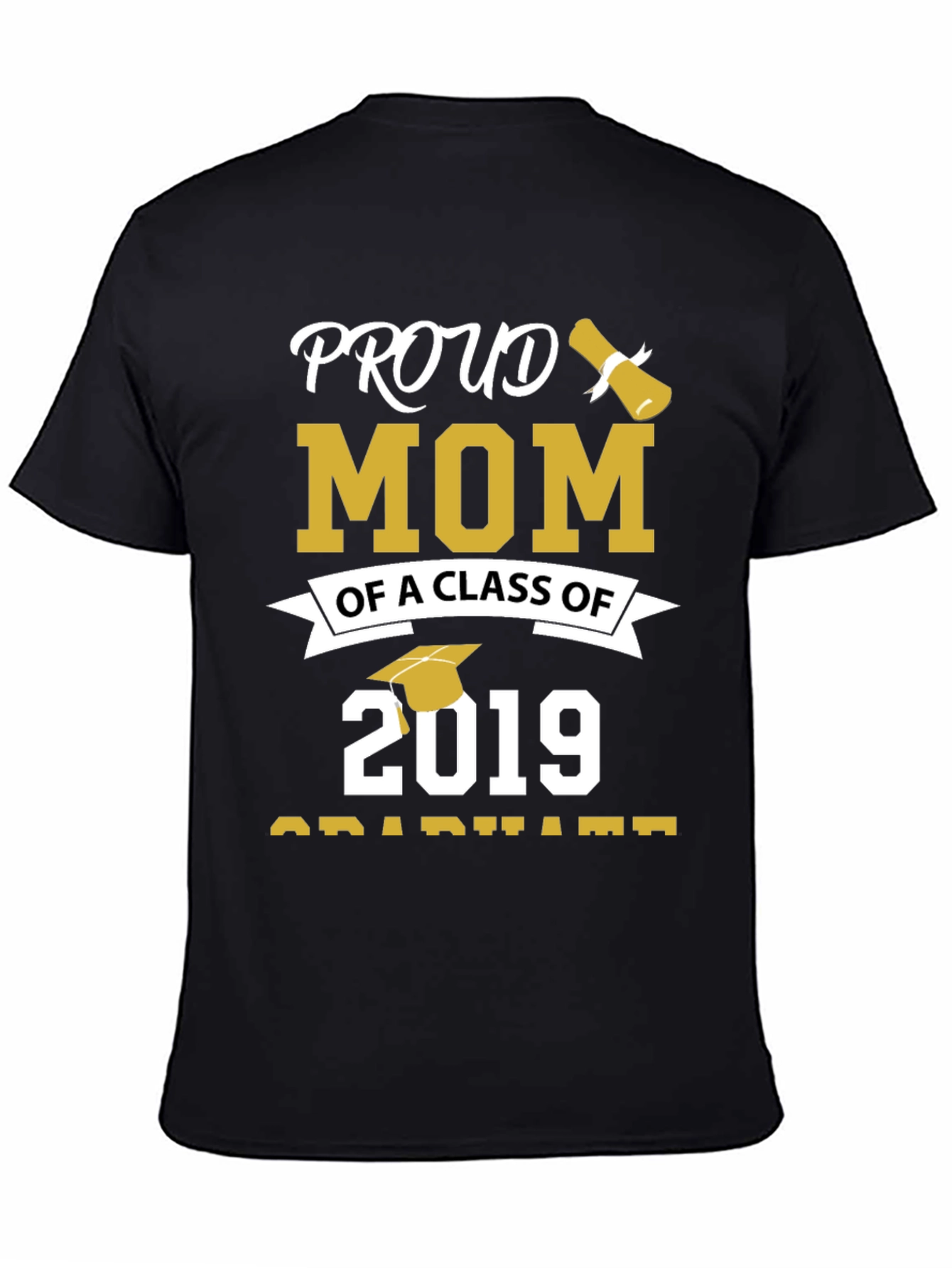Proud Mom Class of 2019 Graduation T-Shirt