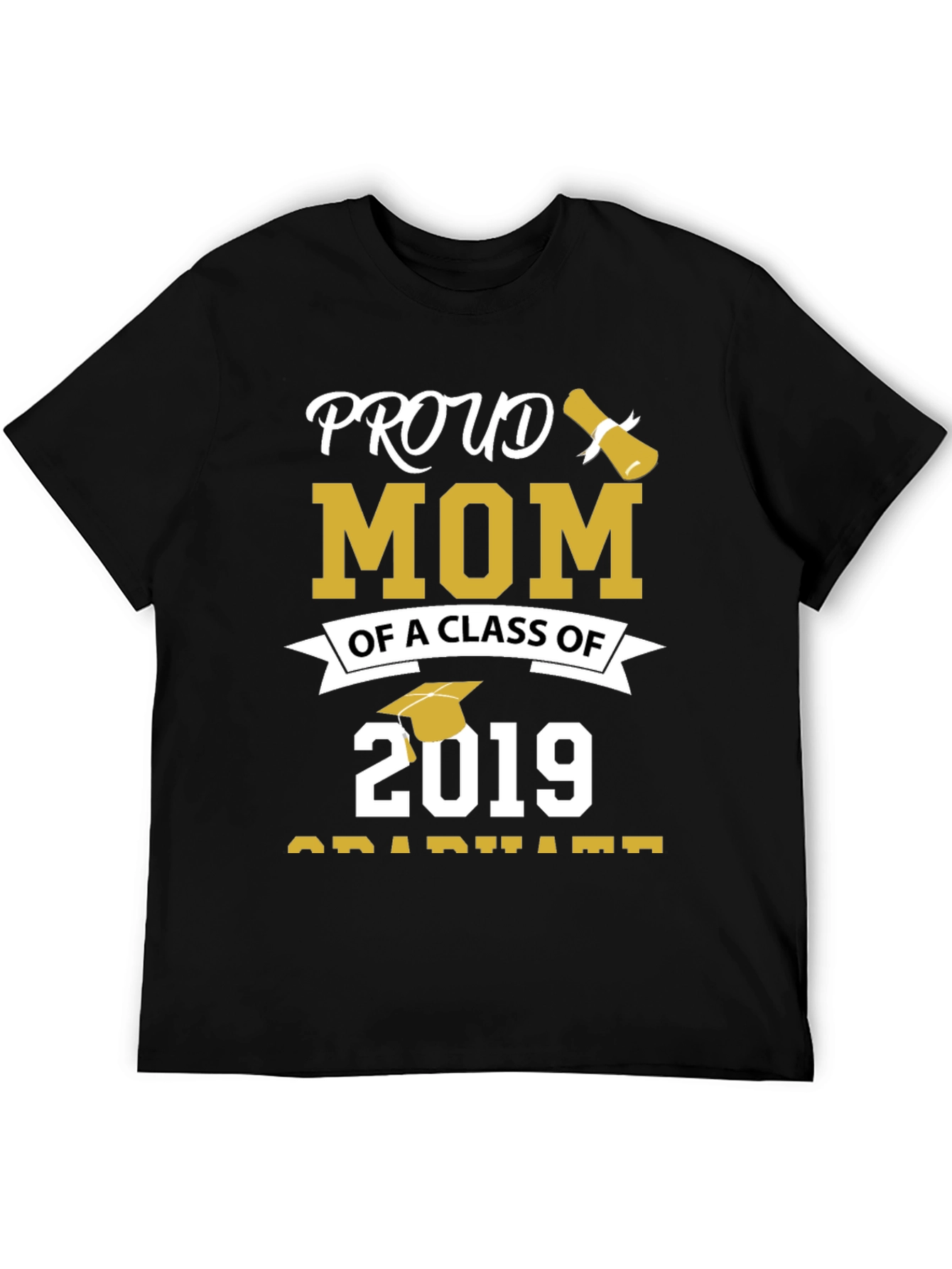 Proud Mom Class of 2019 Graduation T-Shirt