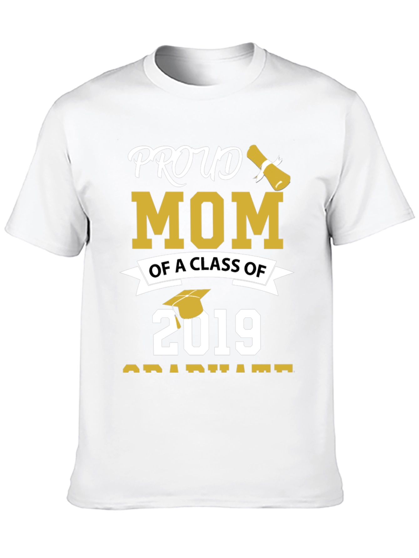 Proud Mom Class of 2019 Graduation T-Shirt
