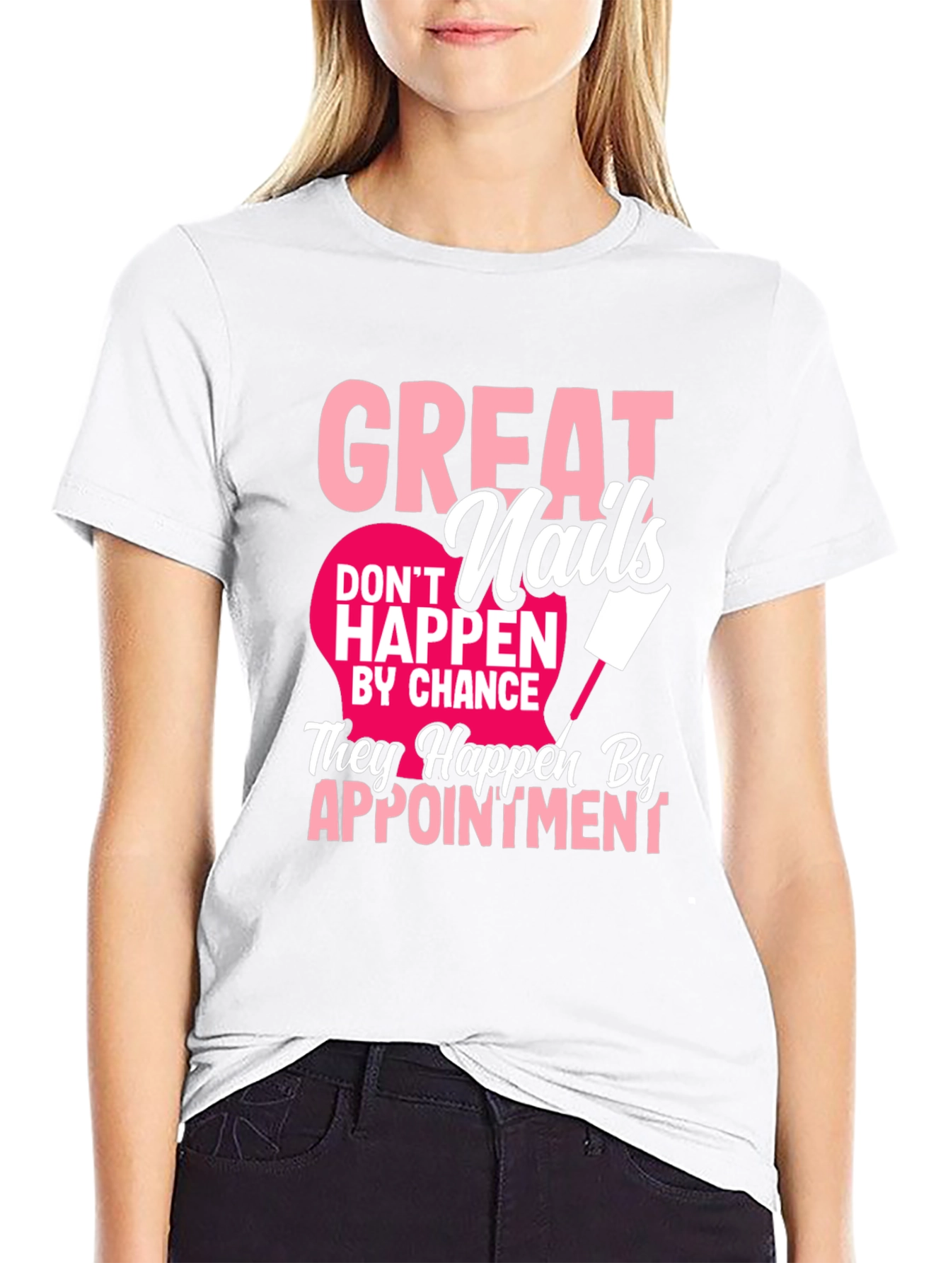 Great Nails Appointment T-Shirt