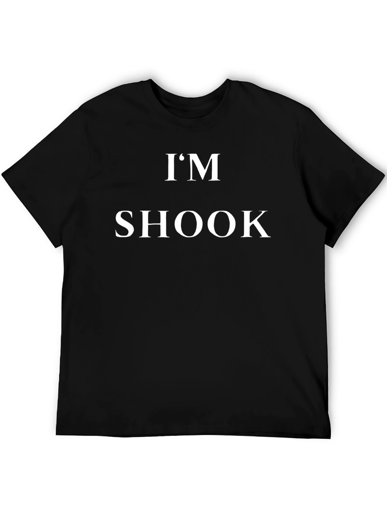 Im Shook Black Tee - Trendy Statement Shirt