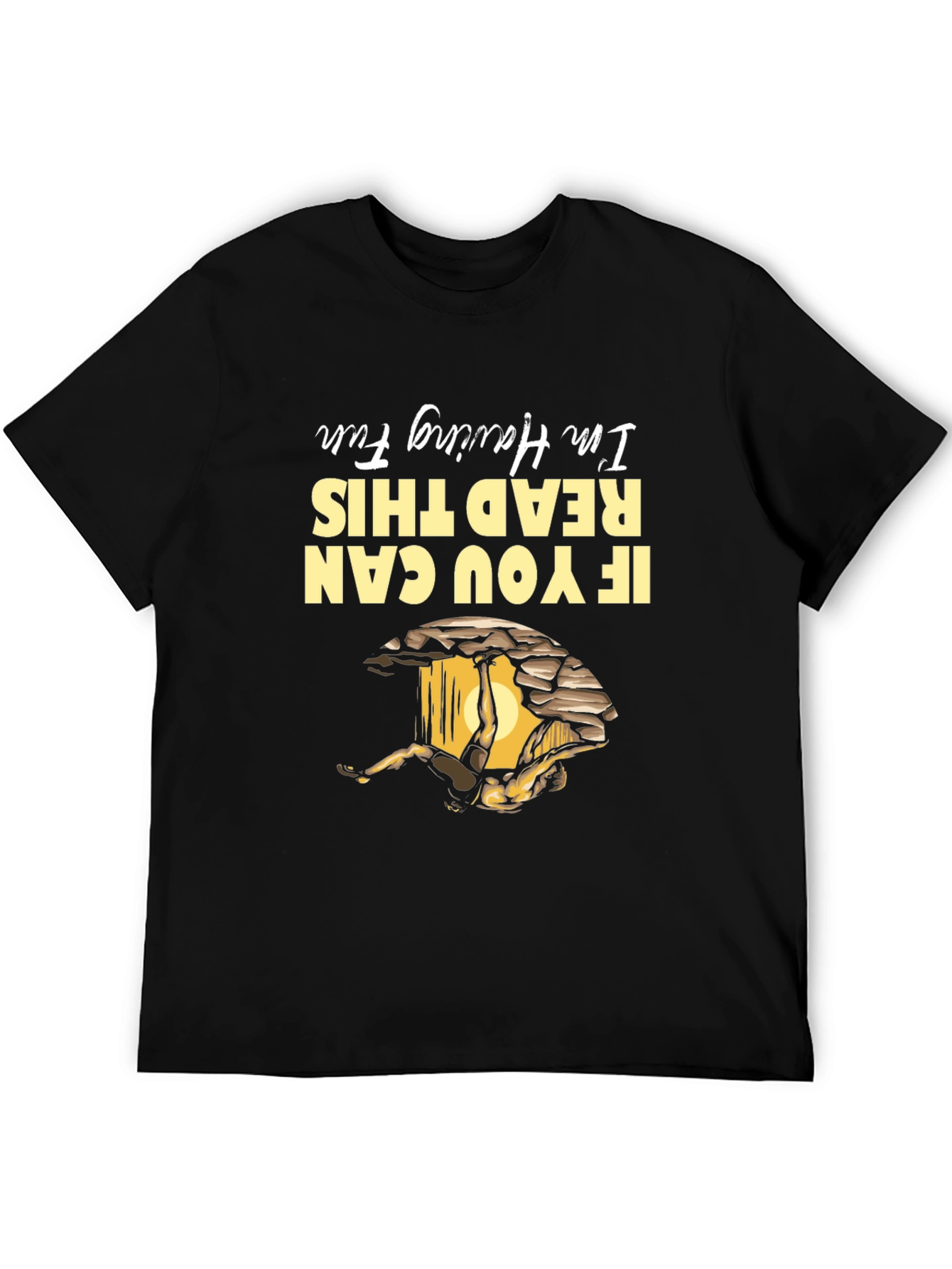 If You Can Read This Im Having Fun T-Shirt