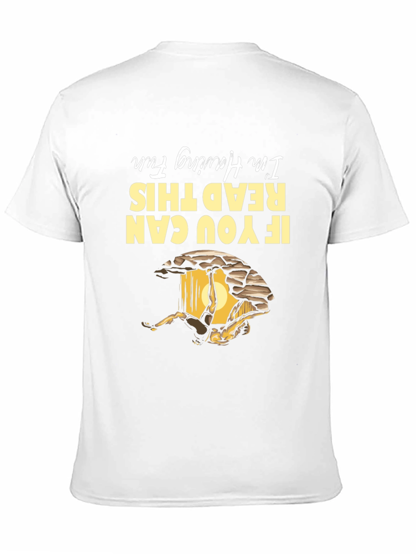 If You Can Read This Im Having Fun T-Shirt