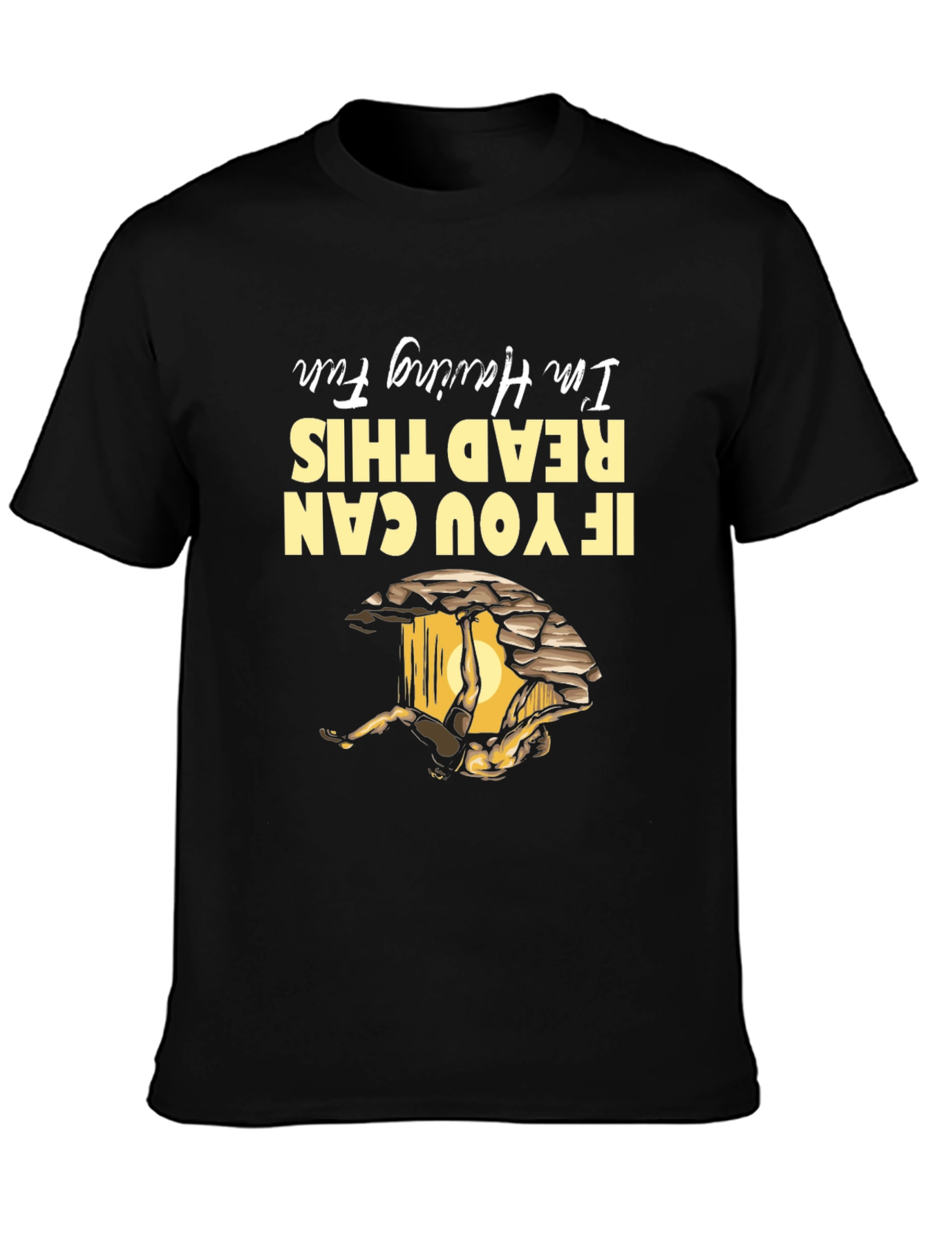 If You Can Read This Im Having Fun T-Shirt