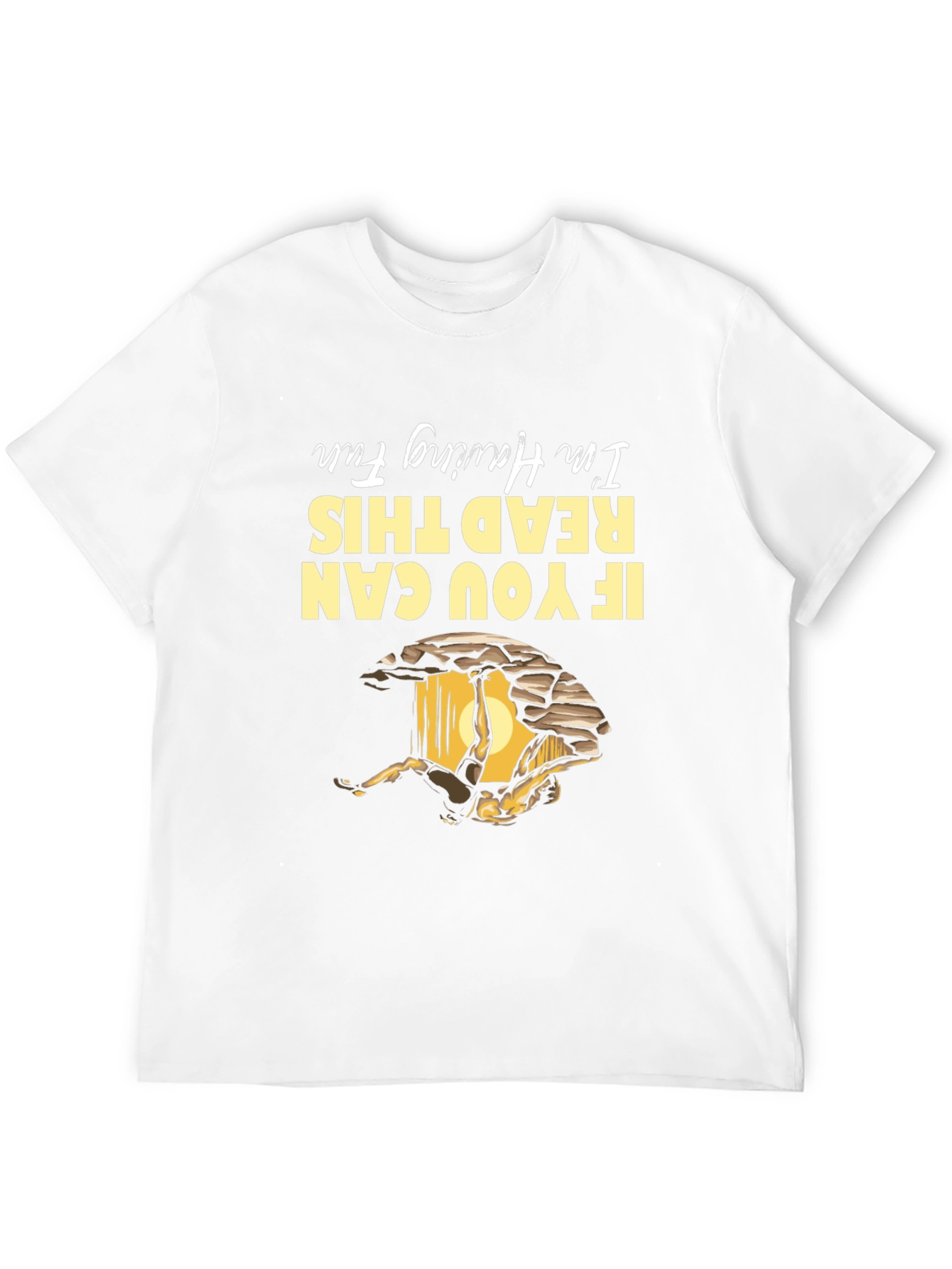 If You Can Read This Im Having Fun T-Shirt