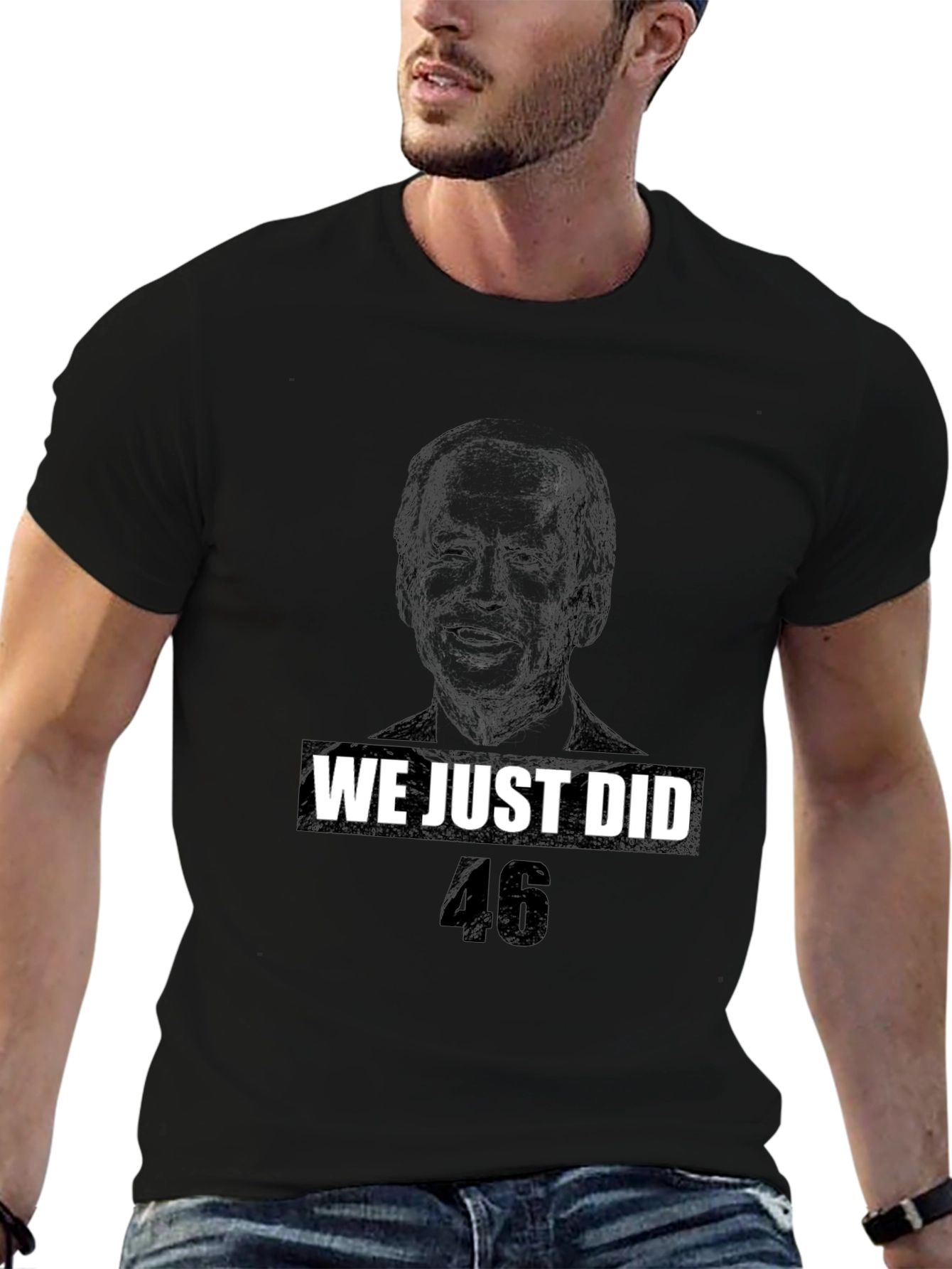 We Just Did 46 Political T-Shirt