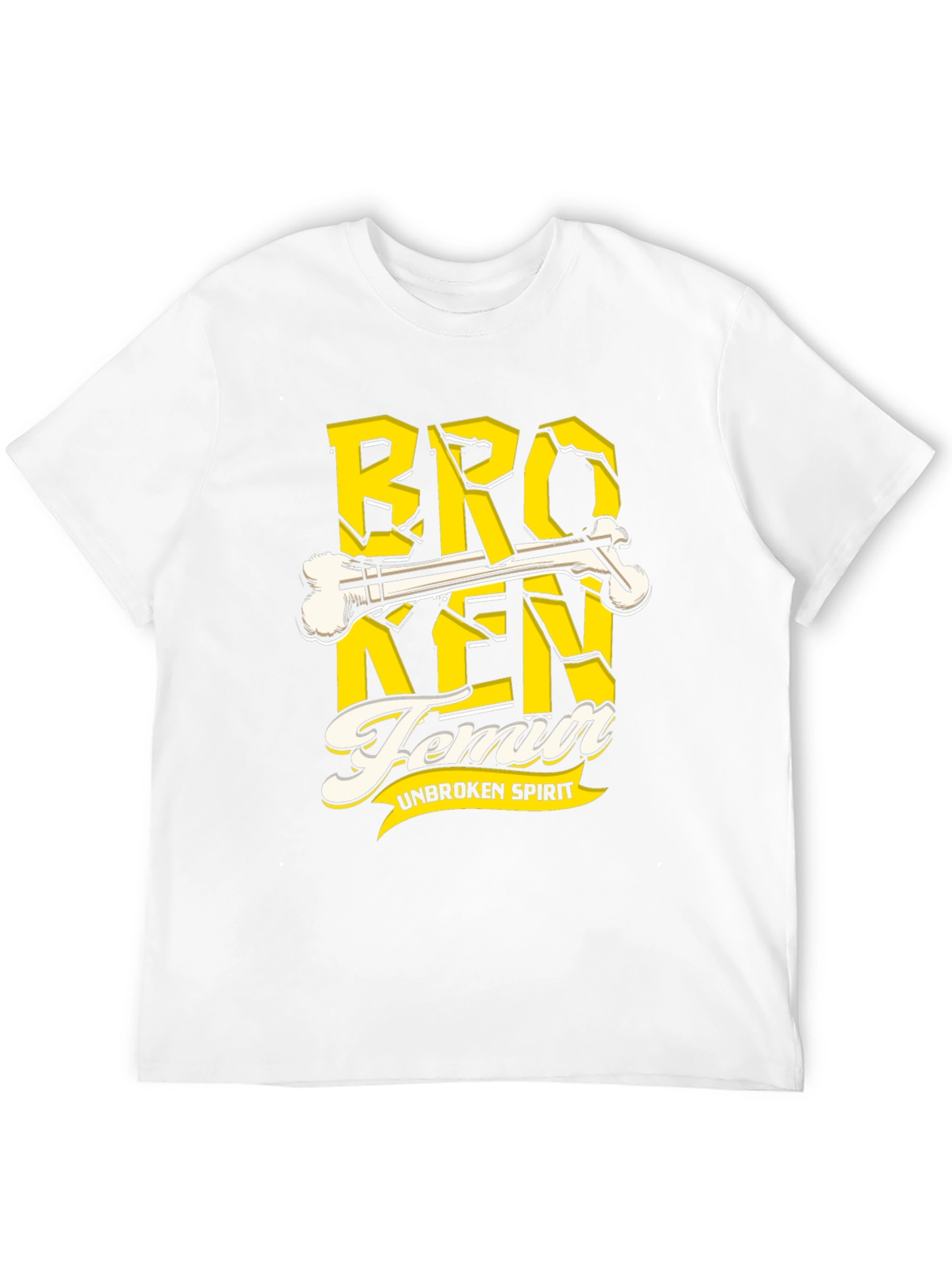 Broken Femur Unbroken Spirit T-Shirt