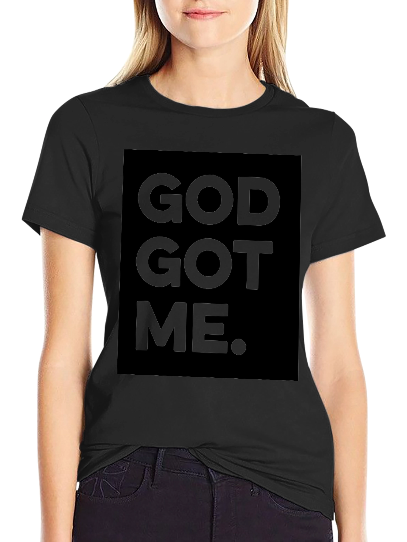 God Got Me Black T-Shirt