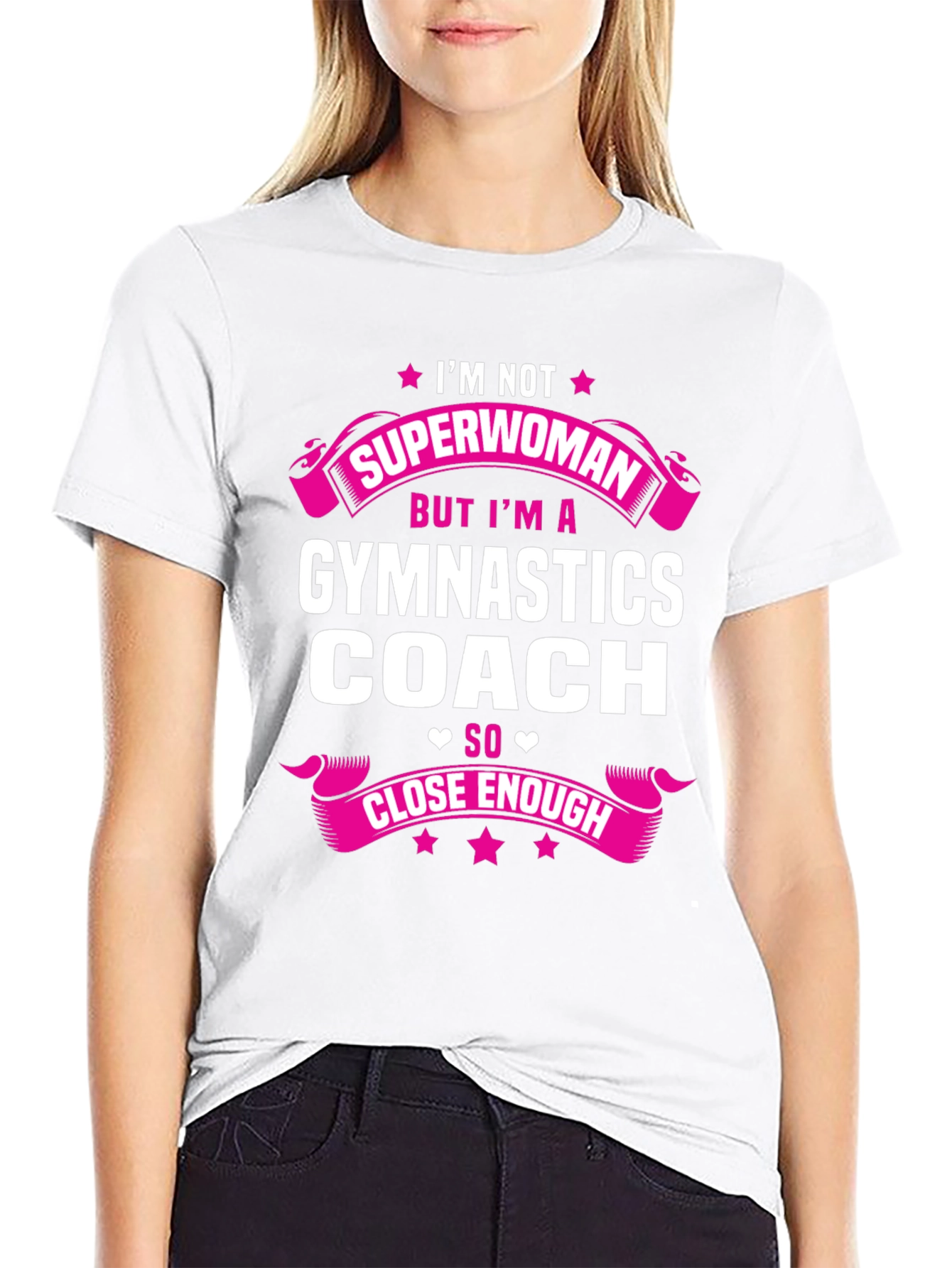 Gymnastics Coach T-Shirt - Superwoman Close Enough