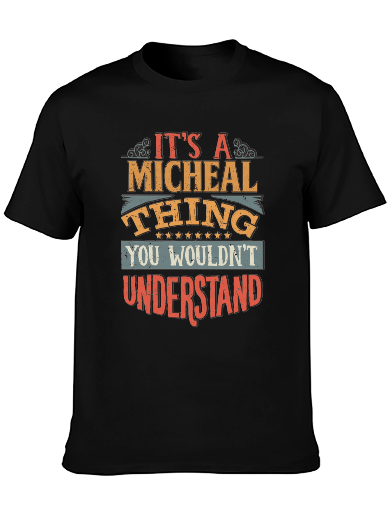 Its A Micheal Thing T-Shirt - You Wouldnt Understand