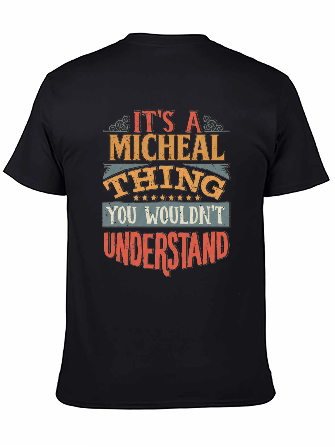 Its A Micheal Thing T-Shirt - You Wouldnt Understand