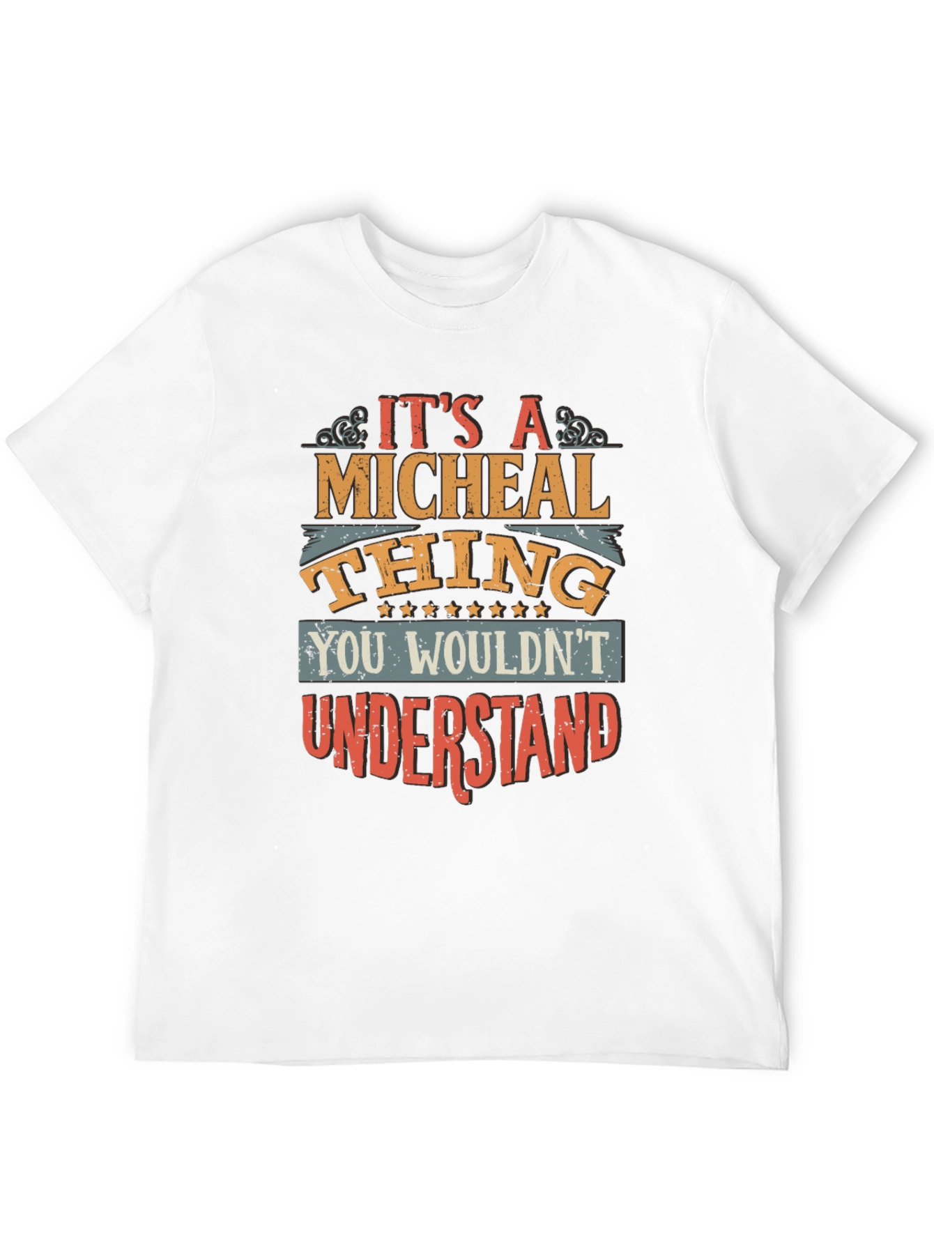 Its A Micheal Thing T-Shirt - You Wouldnt Understand