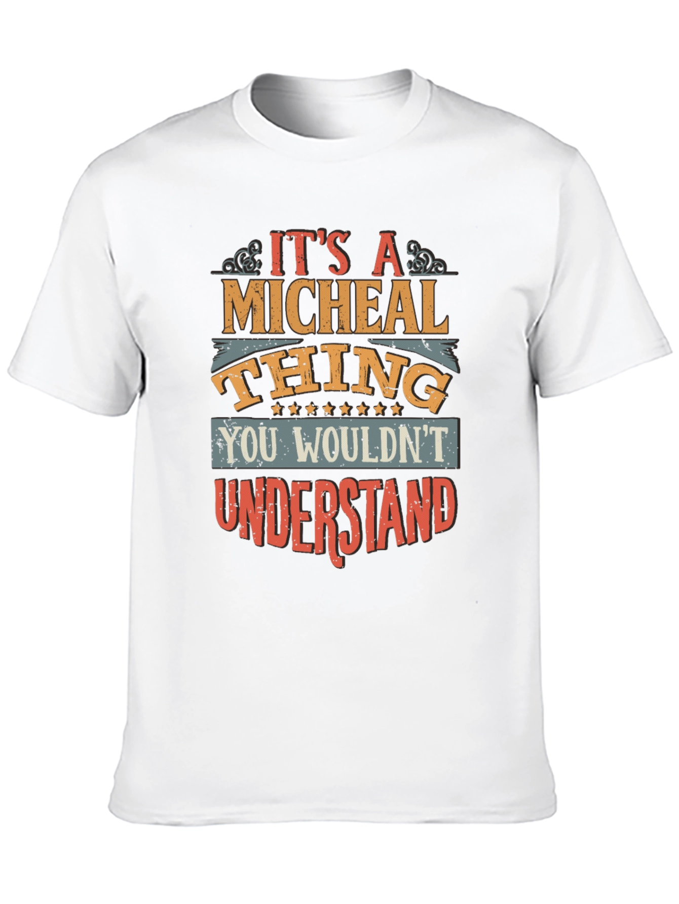 Its A Micheal Thing T-Shirt - You Wouldnt Understand