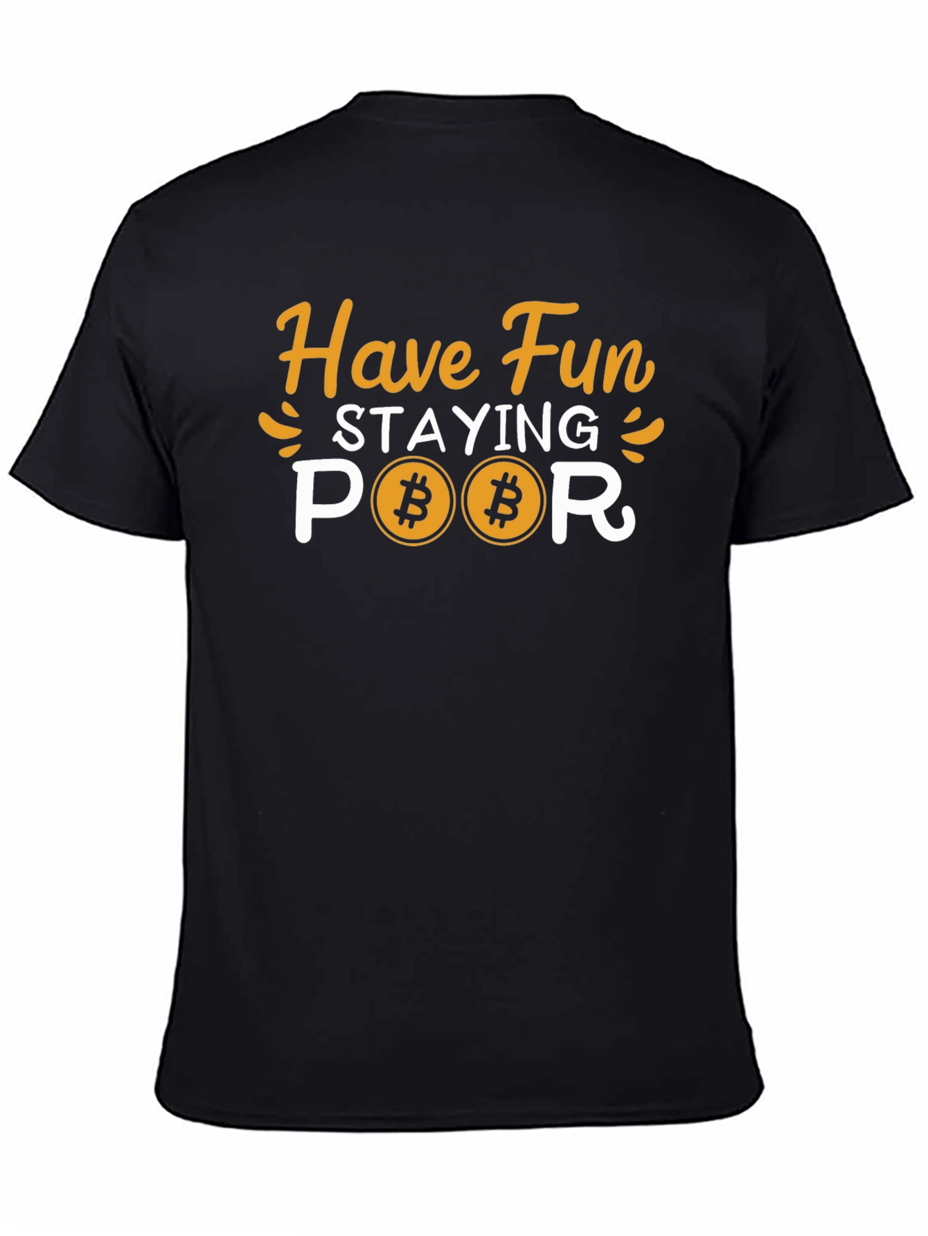 Bitcoin Poor Graphic T-Shirt - Crypto Currency Tee