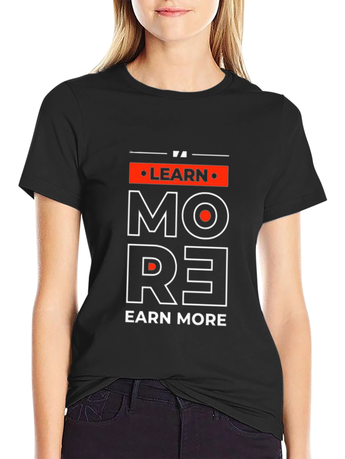 Learn More Earn More Graphic Tee