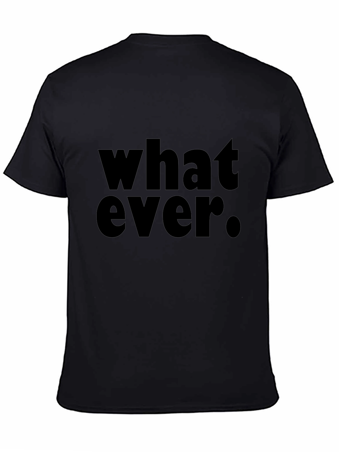 Whatever. Black Graphic T-Shirt - Casual Style