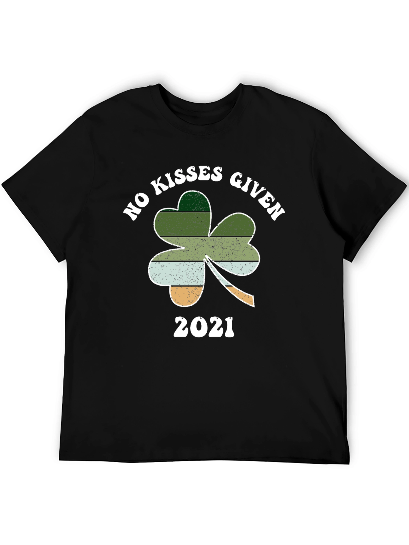 No Kisses Given 2021 St. Patricks Day T-Shirt