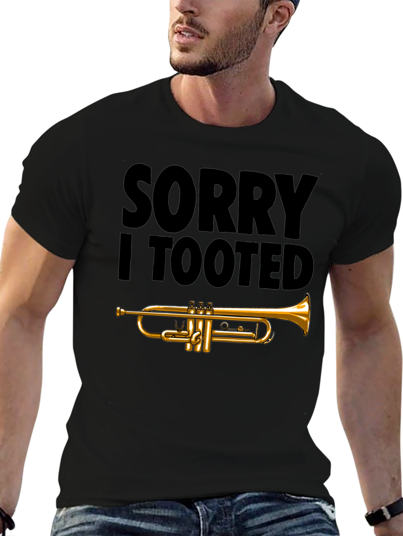 Sorry I Tooted Trumpet T-Shirt