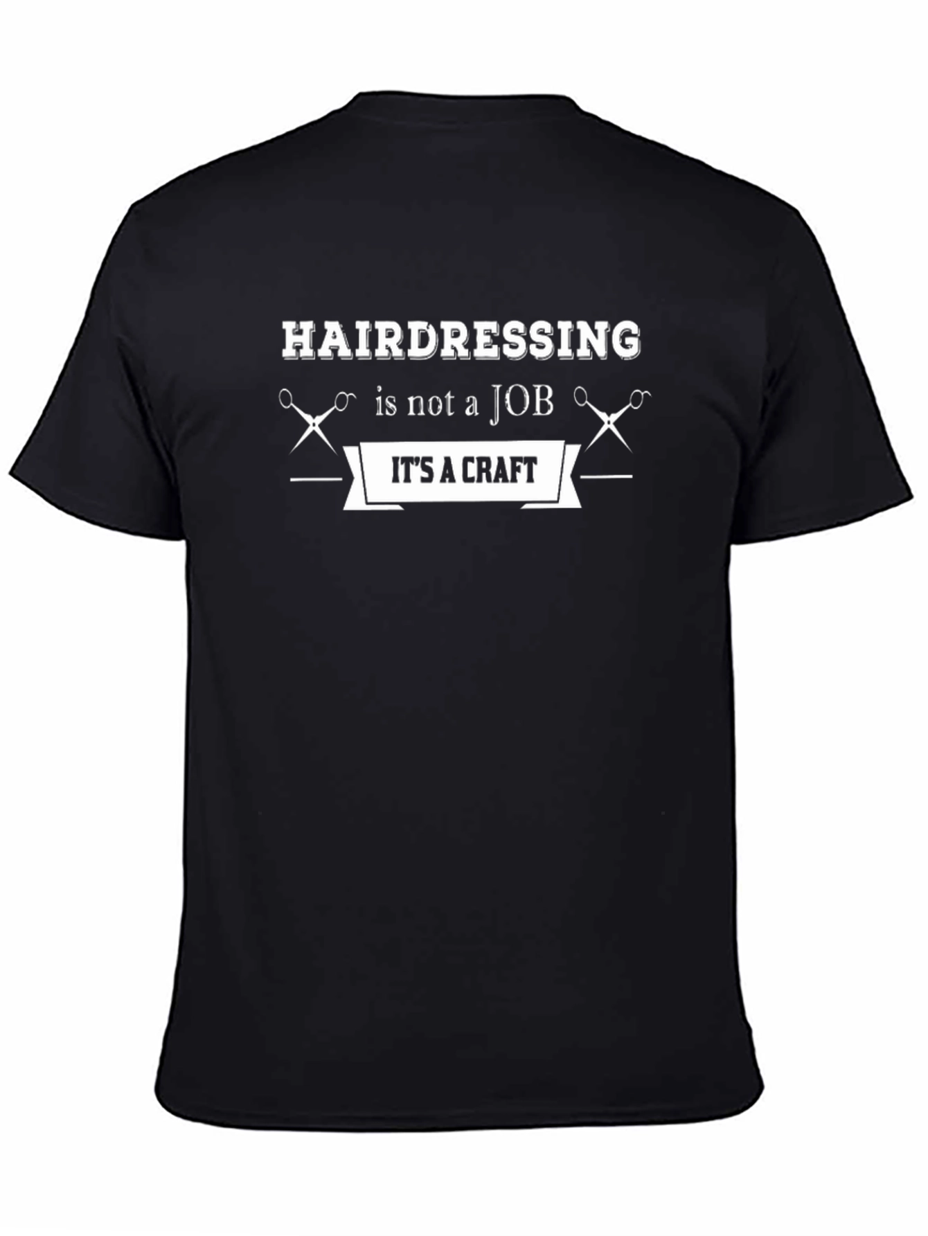 Hairdressing is a Craft T-Shirt