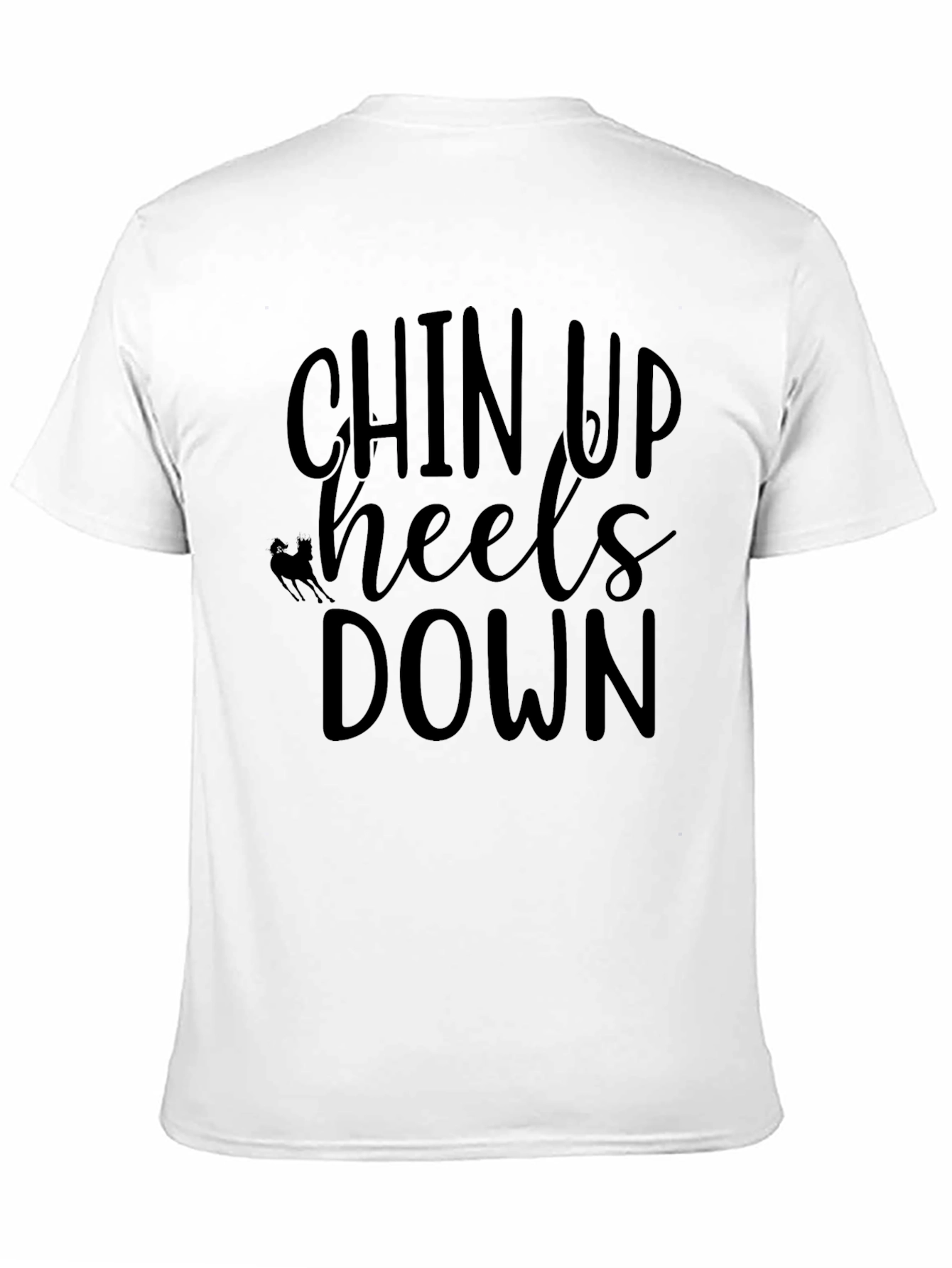 Chin Up Heels Down Black T-Shirt