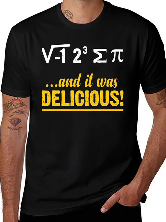 Math Humor T-Shirt - Delicious Equation