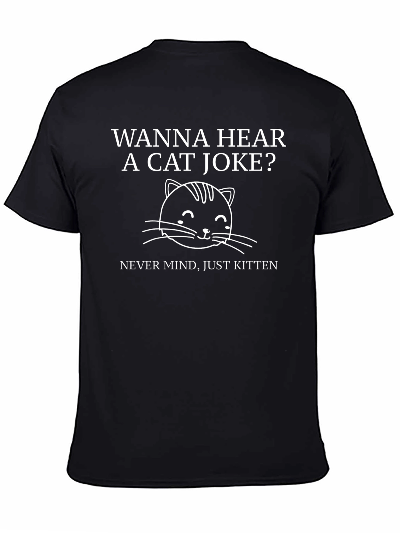 Cat Joke Graphic T-Shirt - Just Kitten!
