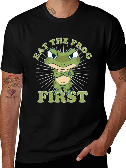 Eat the Frog First Graphic T-Shirt
