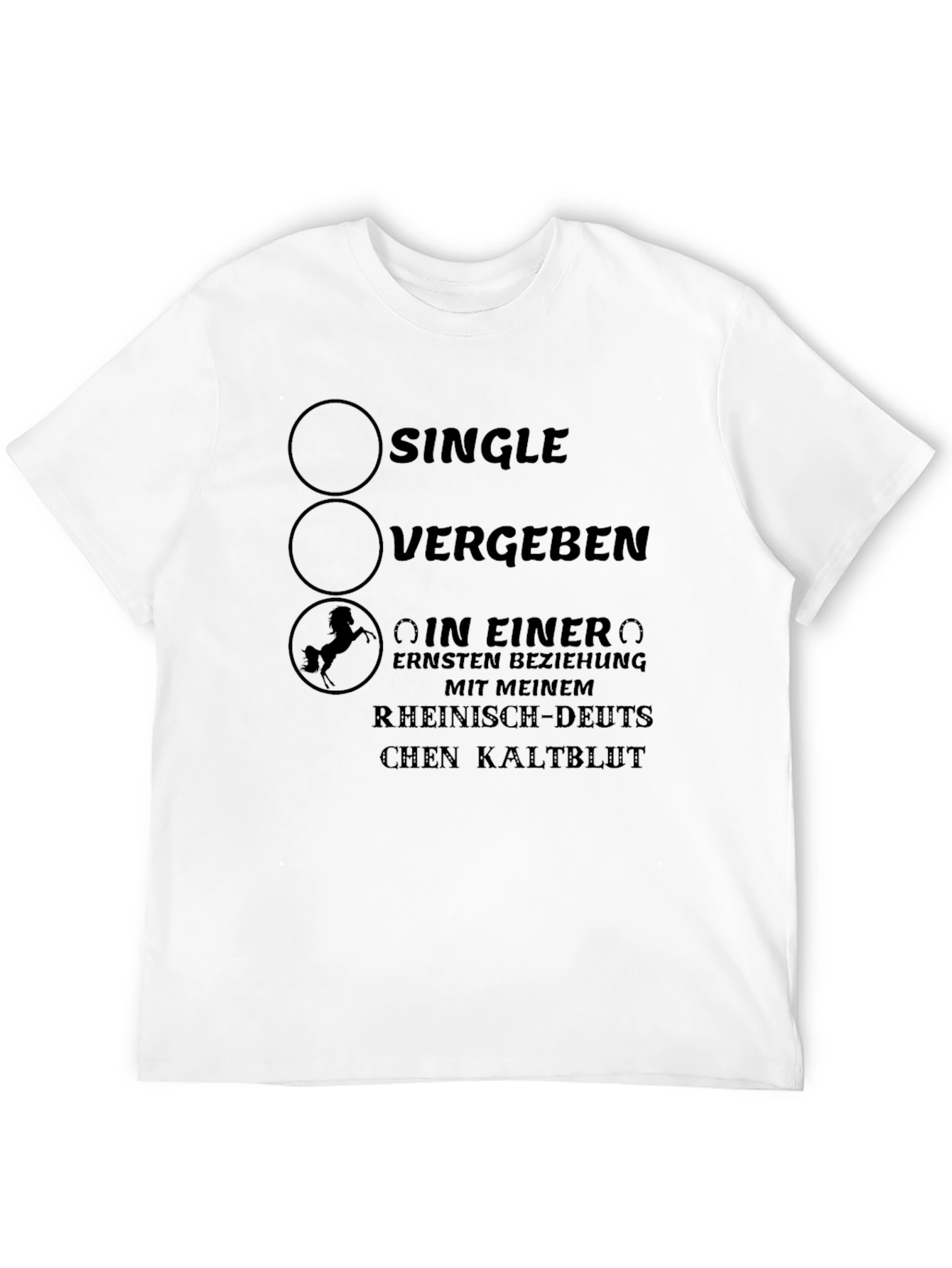Single Taken With My Horse T-Shirt
