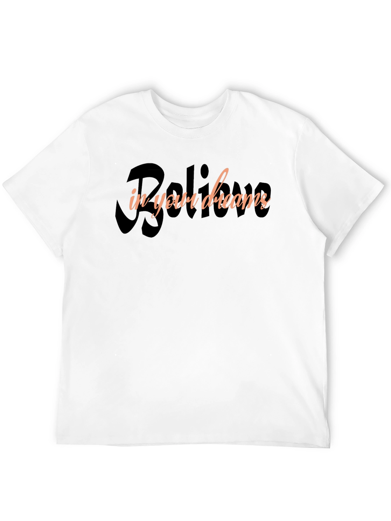 Believe in Your Dreams Graphic Tee