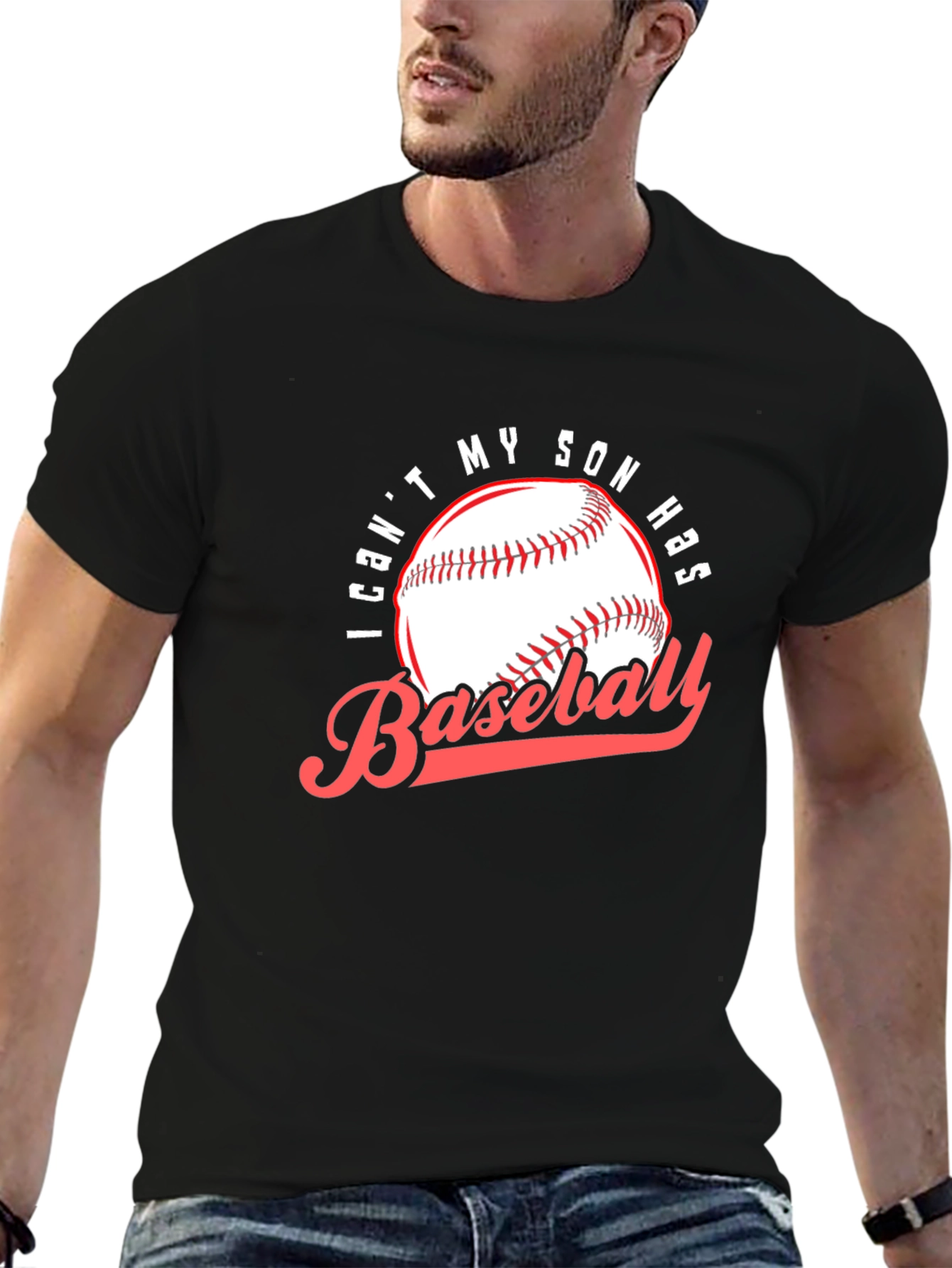 Baseball Dad T-Shirt: I Cant My Son Has Baseball
