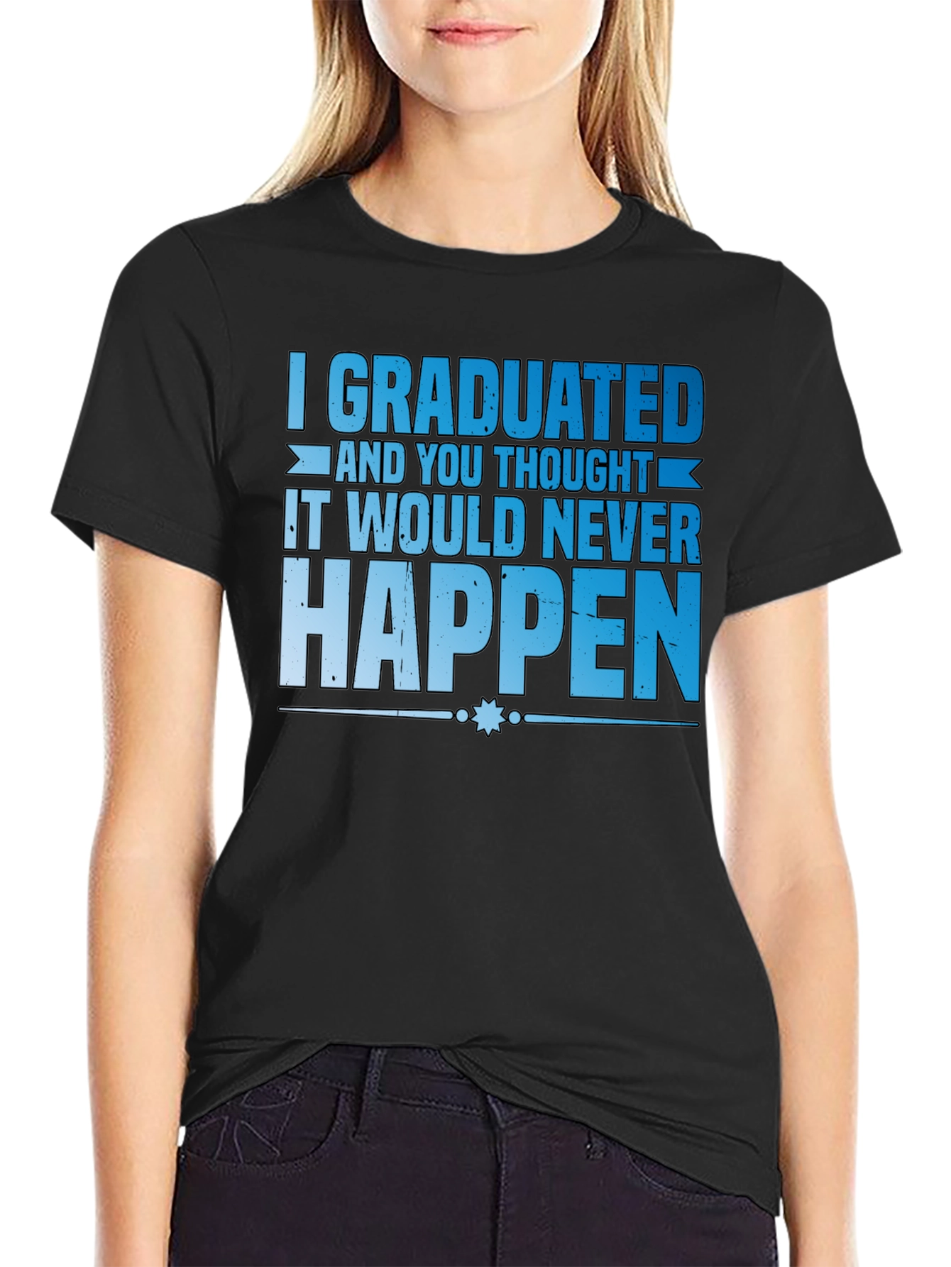 Graduated T-Shirt Funny Graduation Gift
