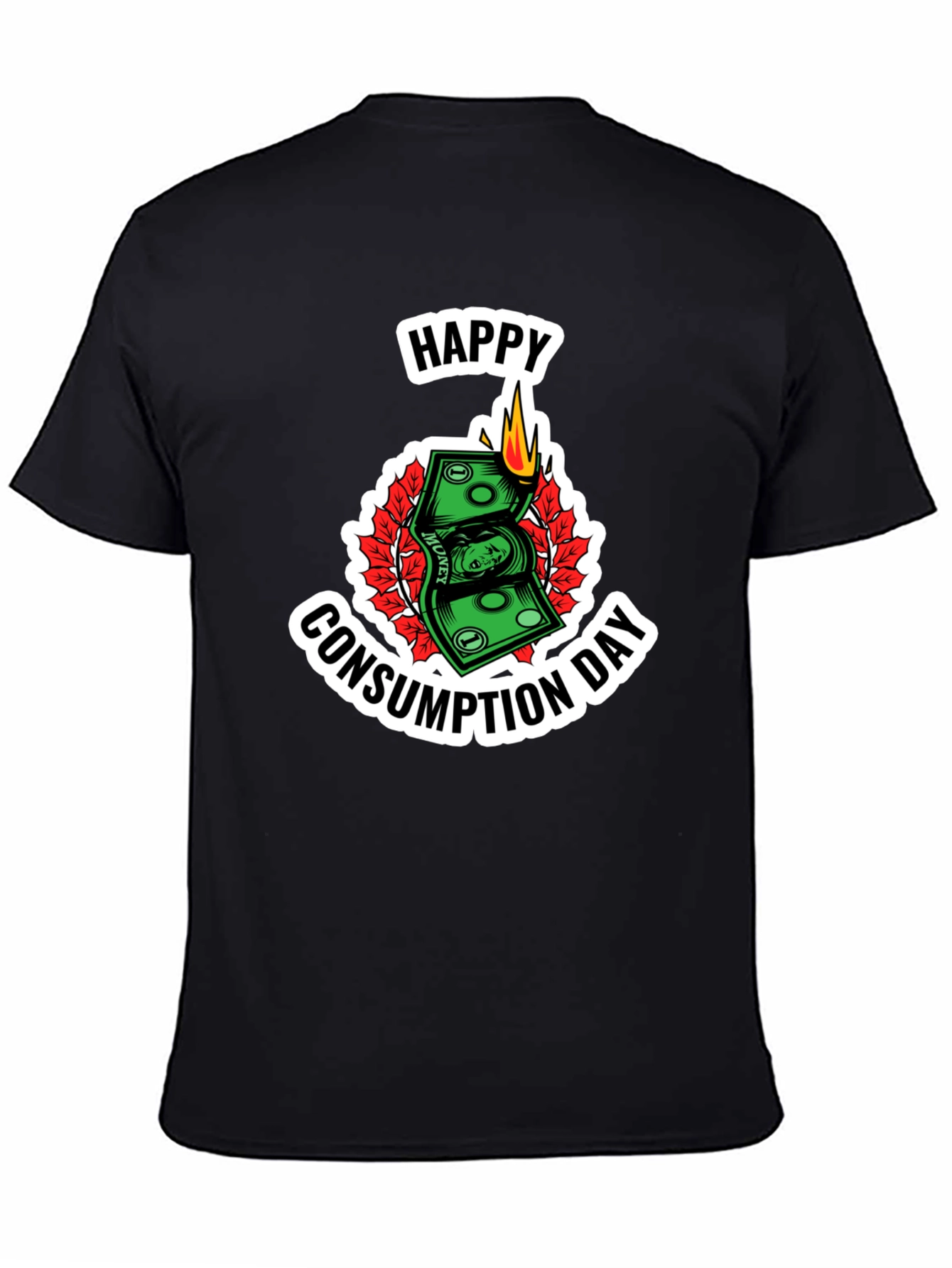 Happy Consumption Day T-Shirt