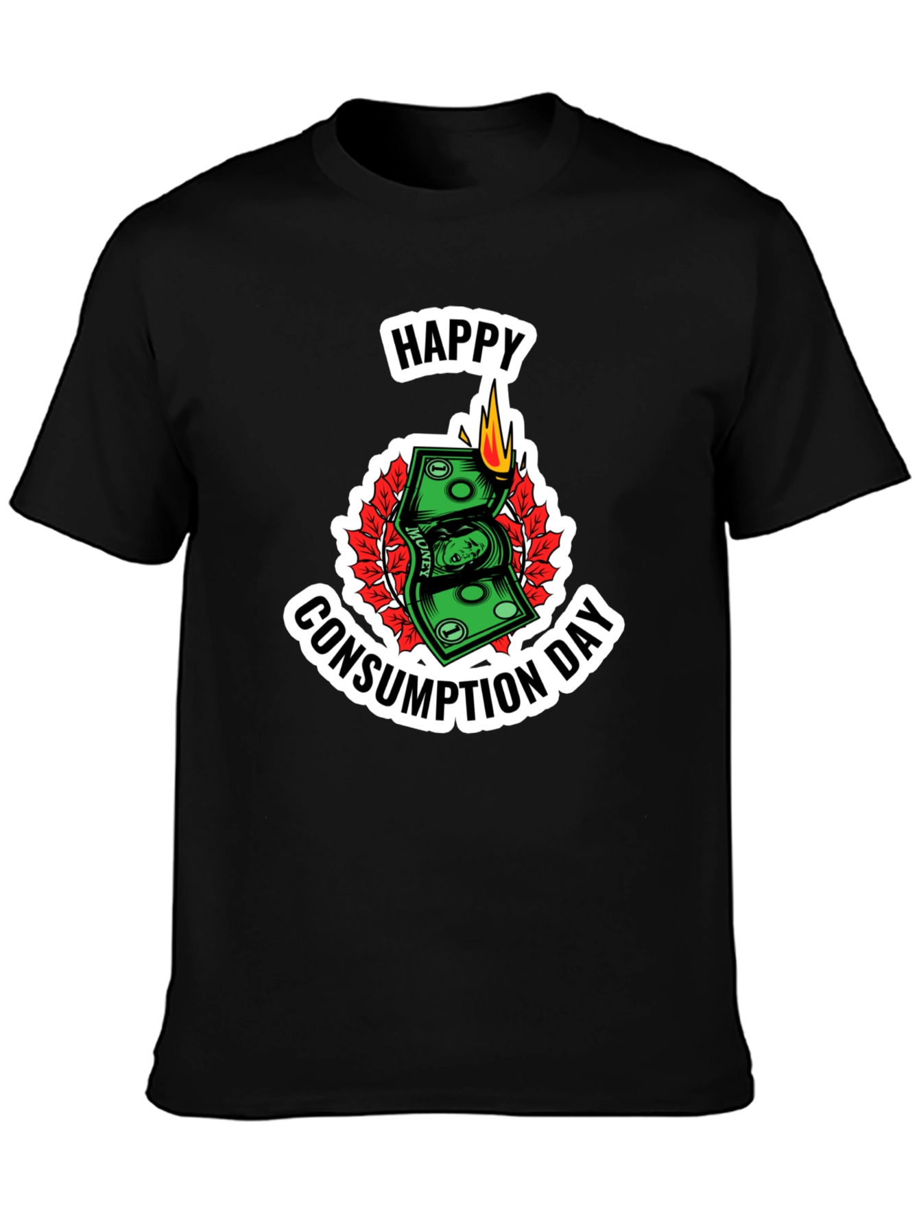 Happy Consumption Day T-Shirt