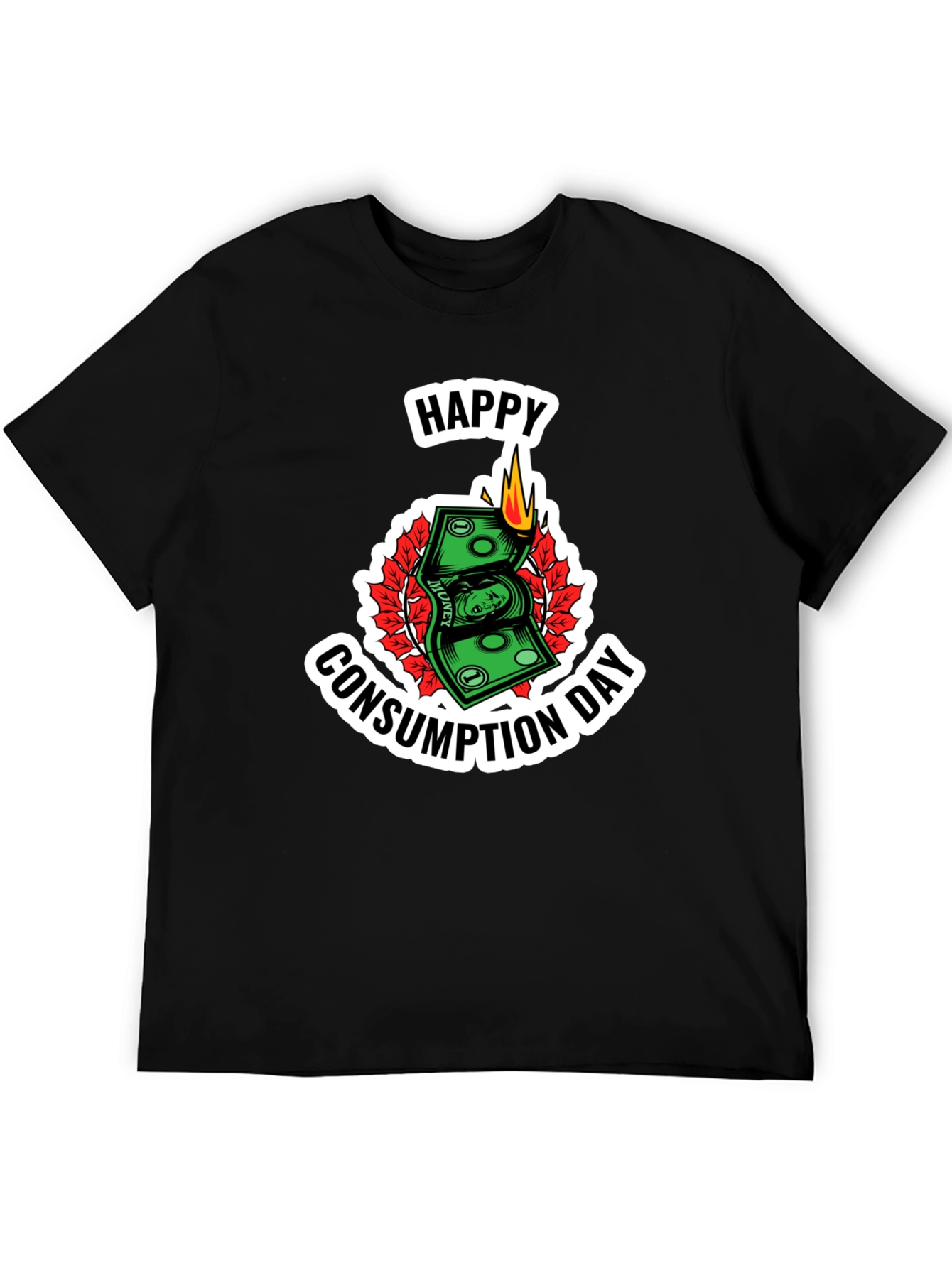 Happy Consumption Day T-Shirt