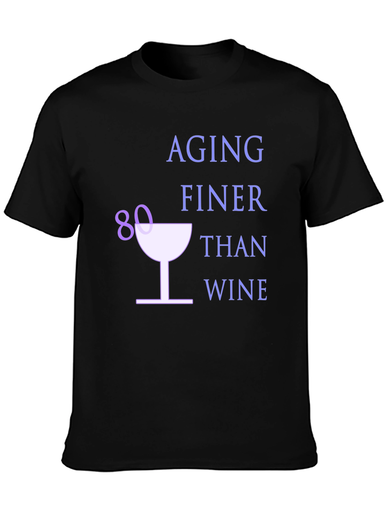 Aging Finer Than Wine 80th Birthday T-Shirt